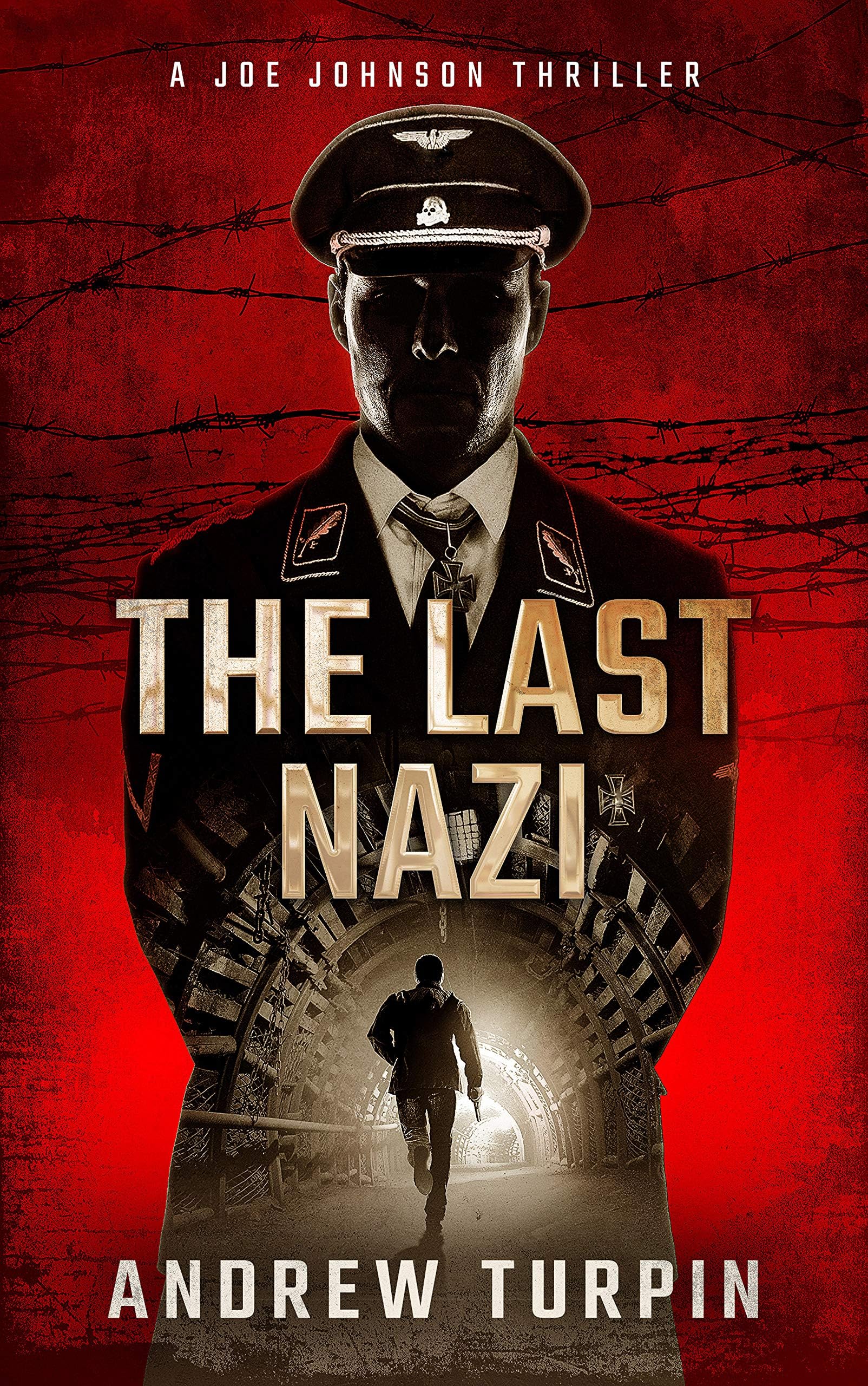 - The Last Nazi: a spy thriller (A Joe Johnson Thriller, Book 1)