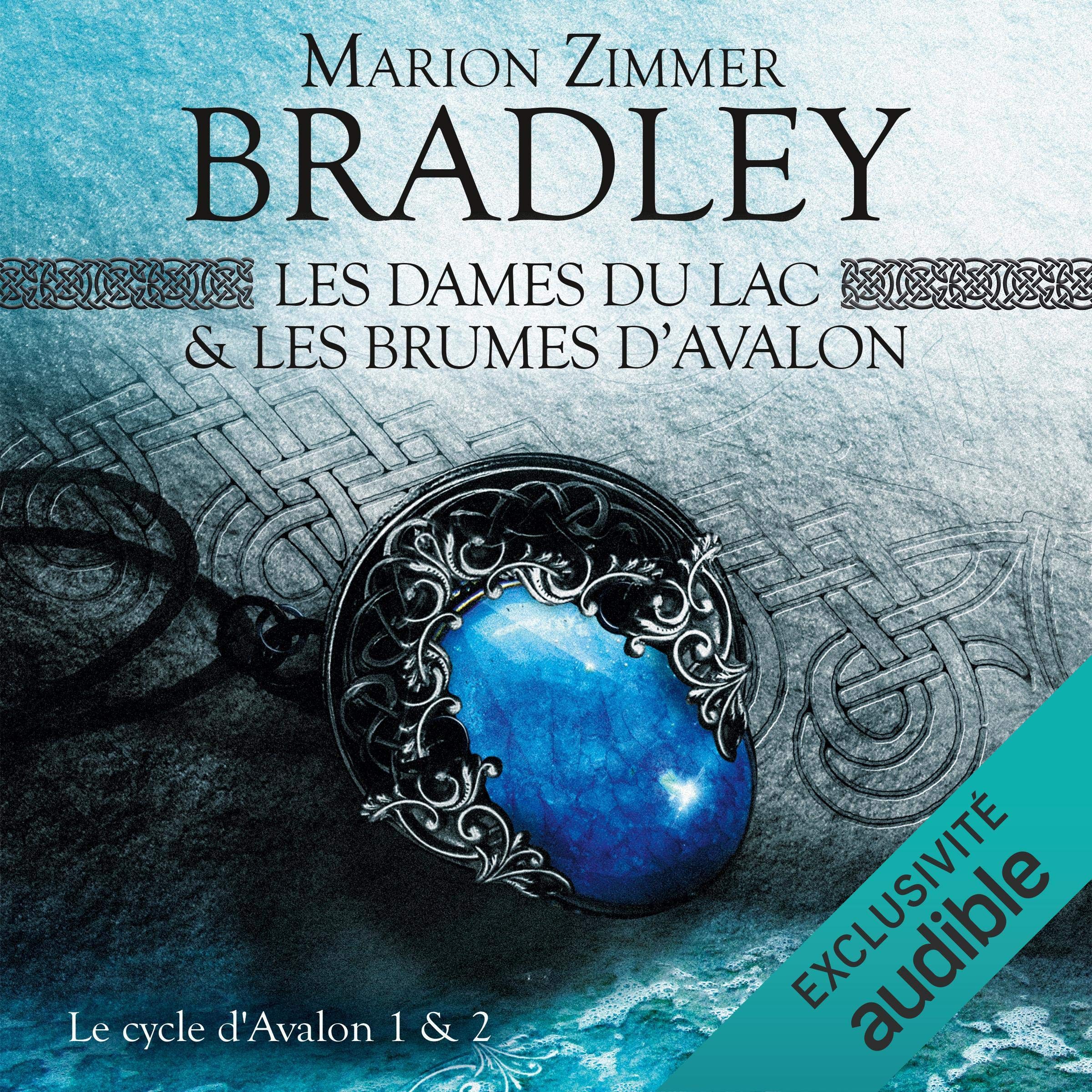 Les Dames du Lac & Les Brumes d'Avalon