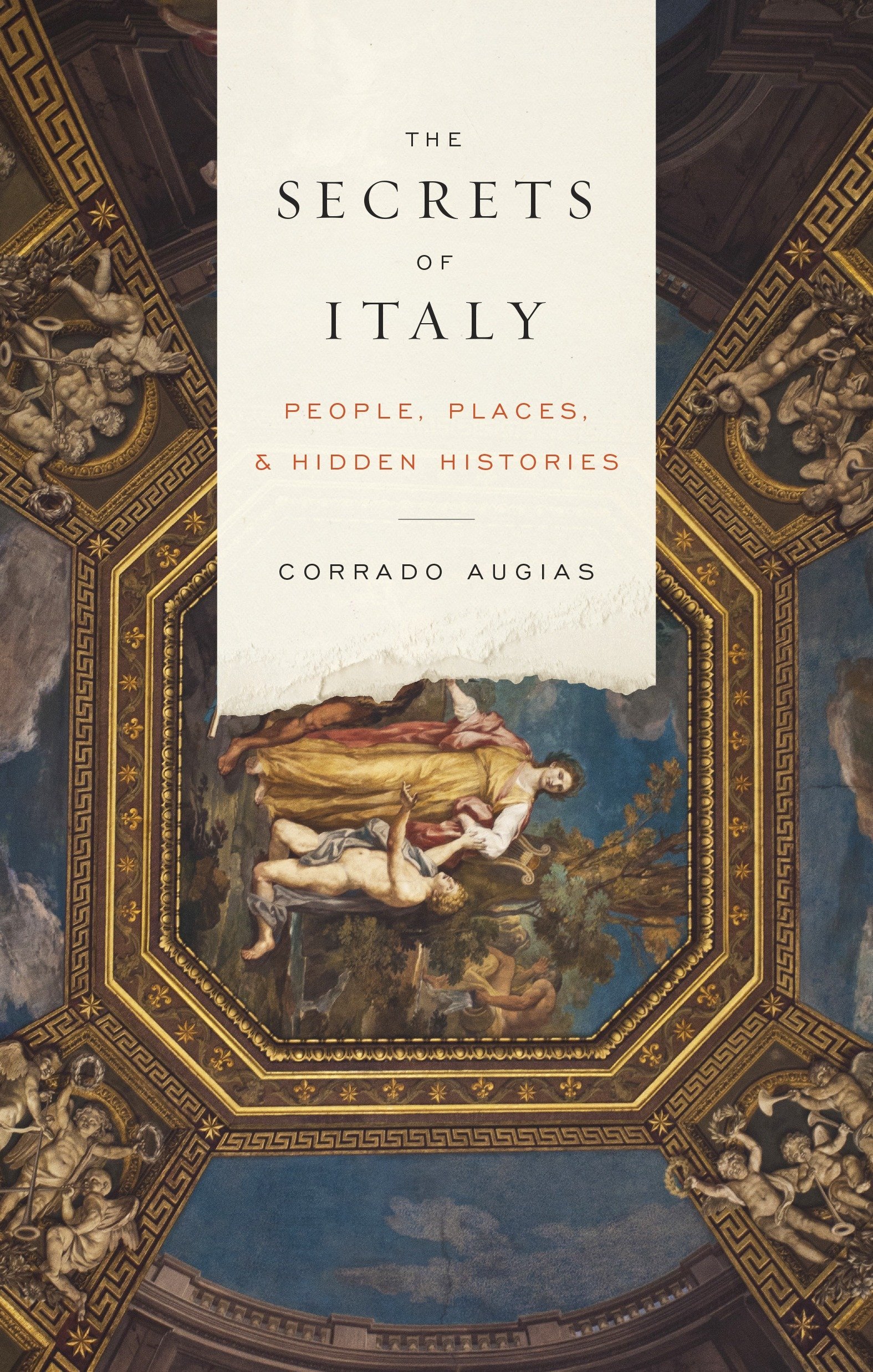 Buy The Secrets of Italy: People, Places, and Hidden Histories — BookShops.in