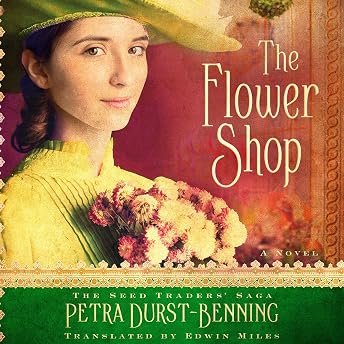 The Flower Shop Audiobook by Petra Durst-Benning episode artwork