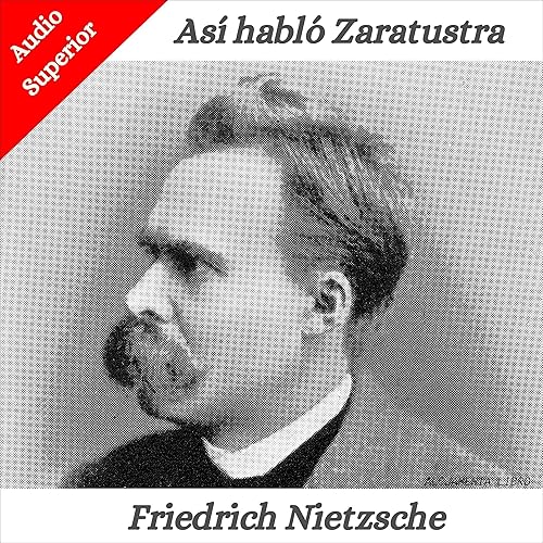 Así habló Zaratustra [Thus Spoke Zarathustra]