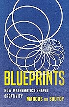 Blueprints: How Mathematics Shapes Creativity