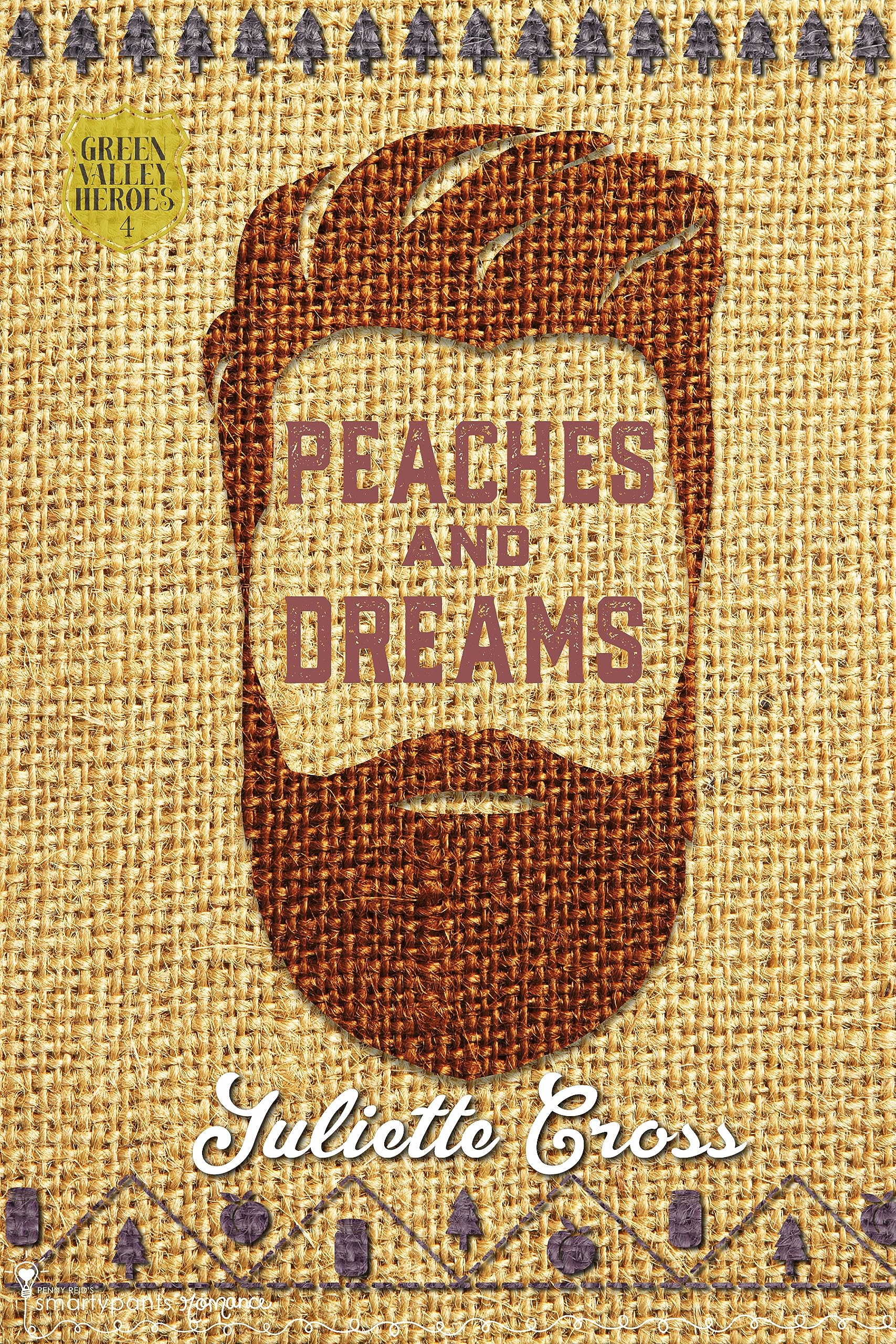 Peaches and Dreams: A Single Dad Small Town Romance (Green Valley Heroes Book 4)