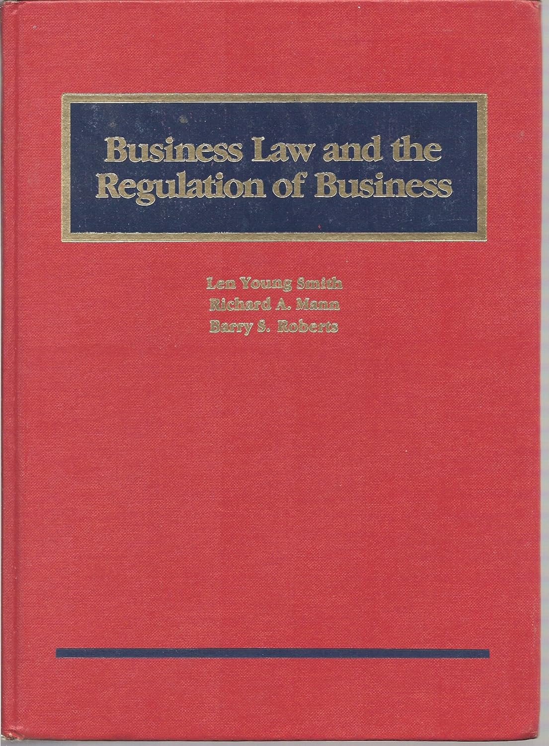 BUSINESS LAW AND THE REGULATION OF BUSINESS Books
