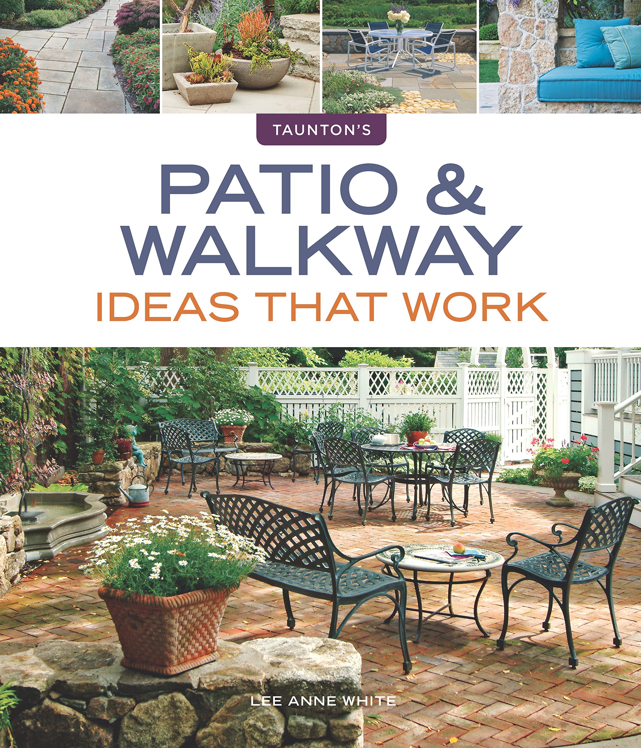 Taunton Press Patio & Walkway Ideas That Work