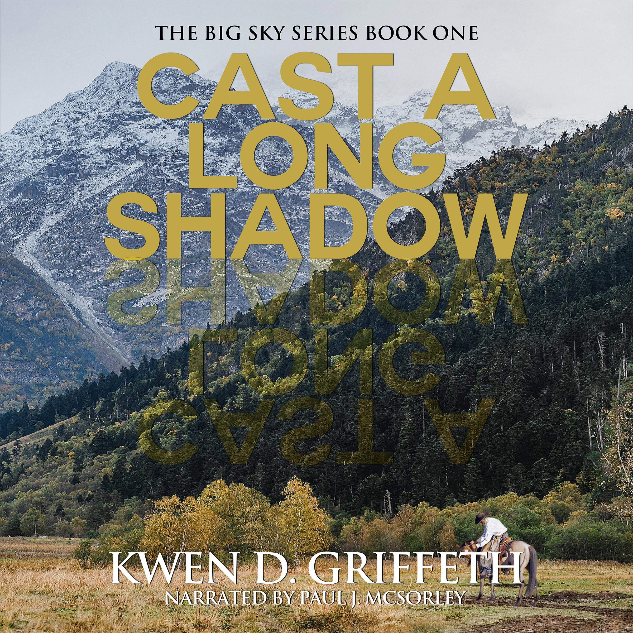Cast A Long Shadow: The Big Sky Series, Book 1
