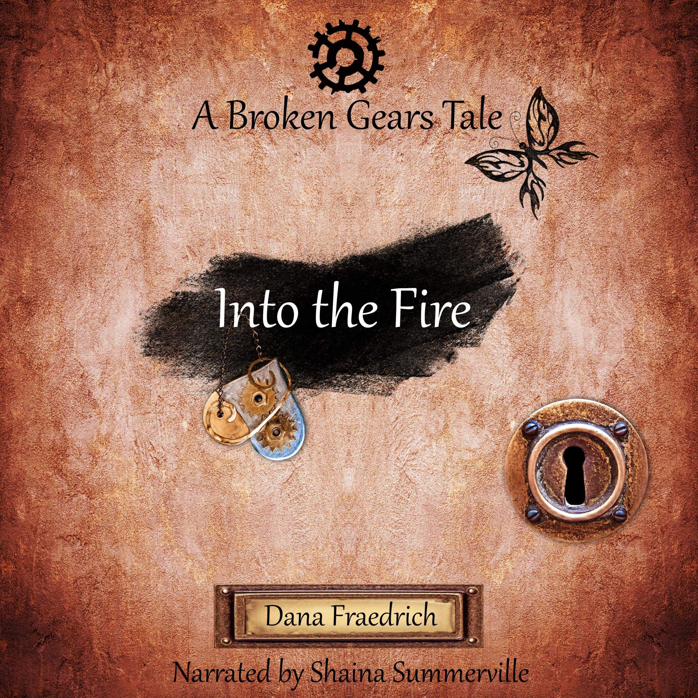 Cover art for Into the Fire: Broken Gears, Book 2