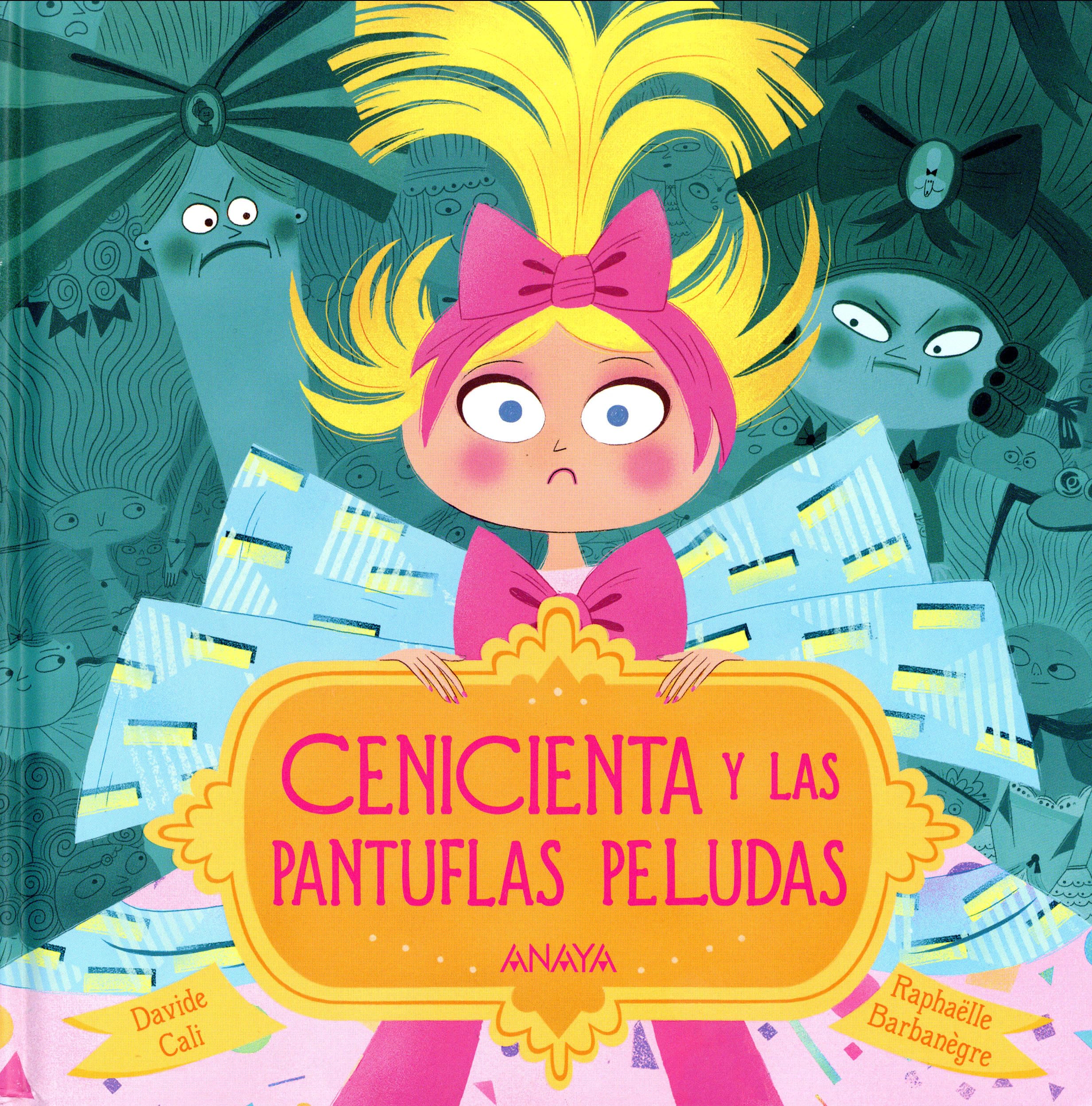 Cenicienta y las pantuflas peludas (PRIMEROS LECTORES - Álbum ilustrado)