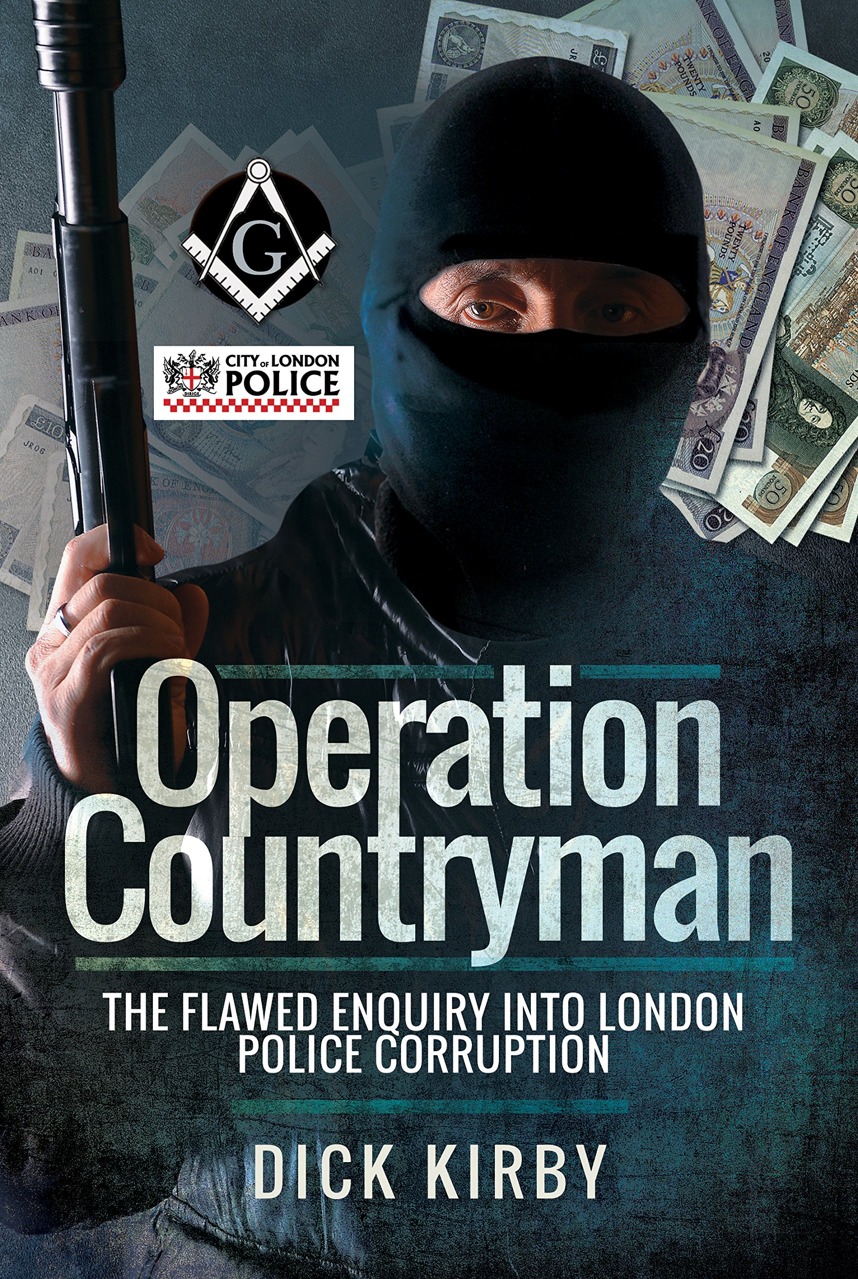Operation Countryman : The Flawed Enquiry into London Police Corruption by ...