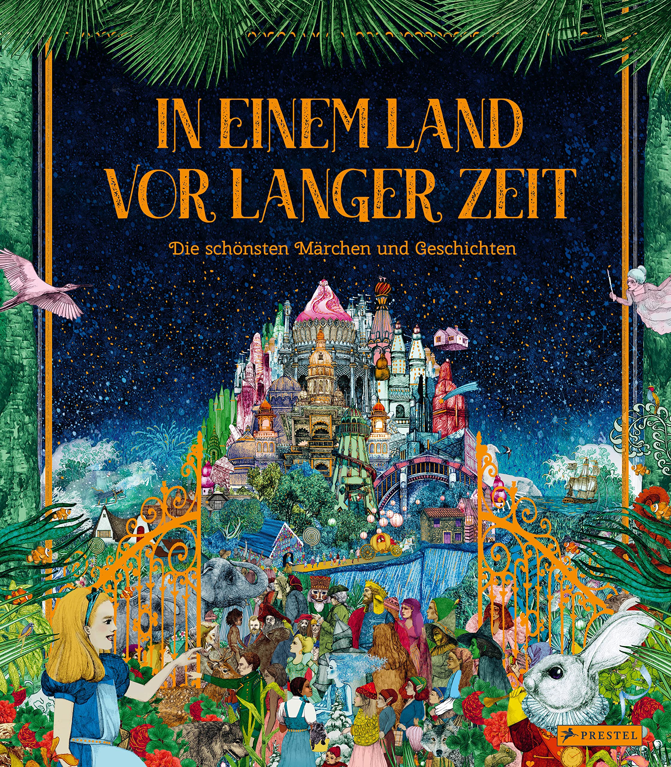 In einem Land vor langer Zeit: Die schönsten Märchen und Geschichten der Weltliteratur nacherzählt: Hänsel u. Gretel, Nussknacker, Schneewittchen, Alice im Wunderland, Robin Hood, Dschungelbuch uvm.