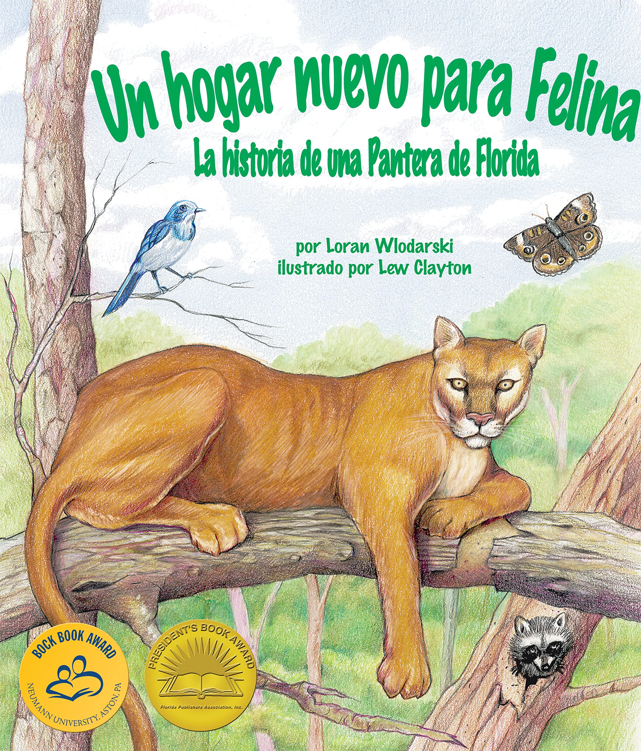 Un hogar nuevo para Felina: La historia de una Pantera de Florida (Spanish Edition)
