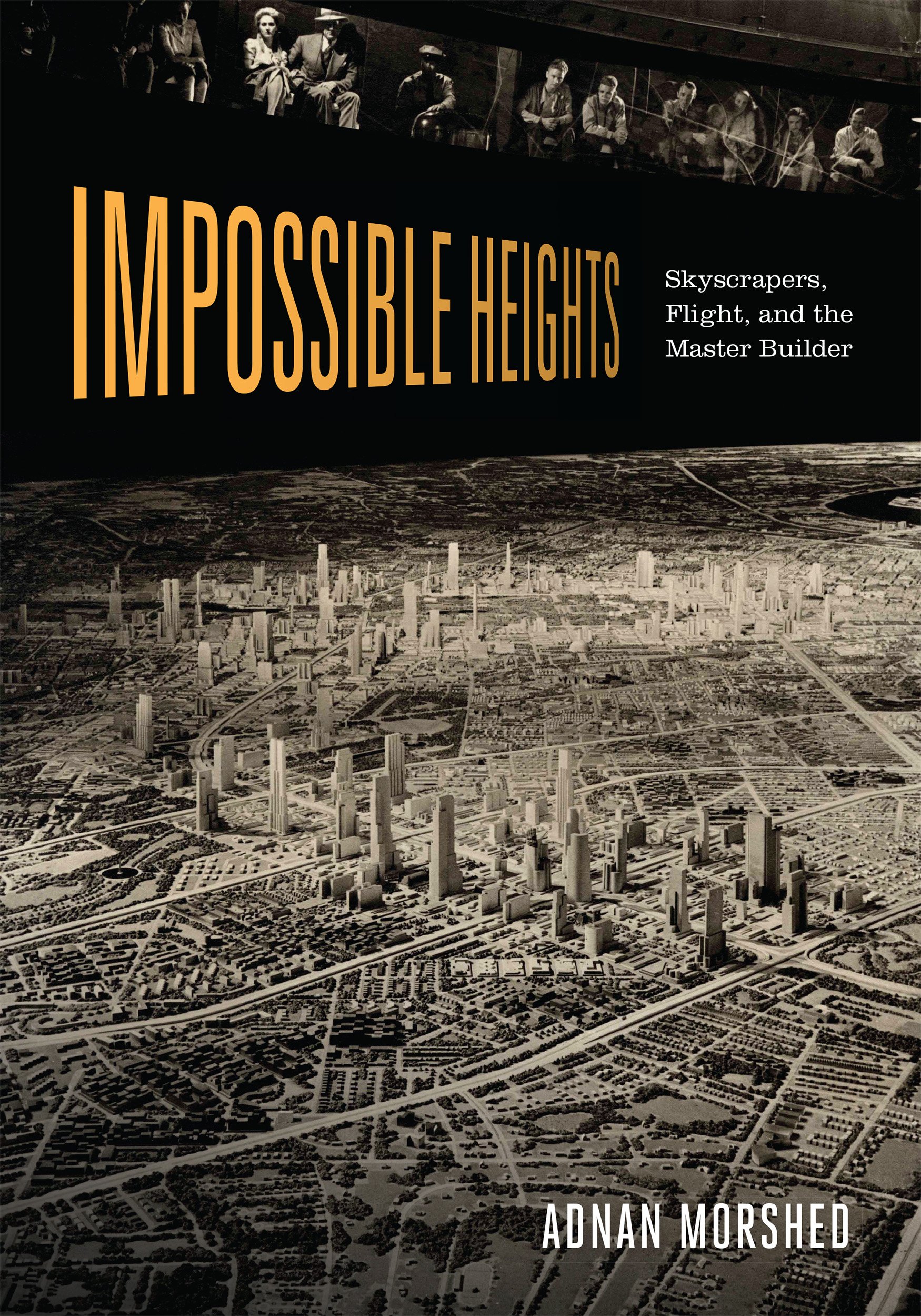 Livre Impossible Heights Skyscrapers Flight l'histoire de l'architecture moderne en anglais