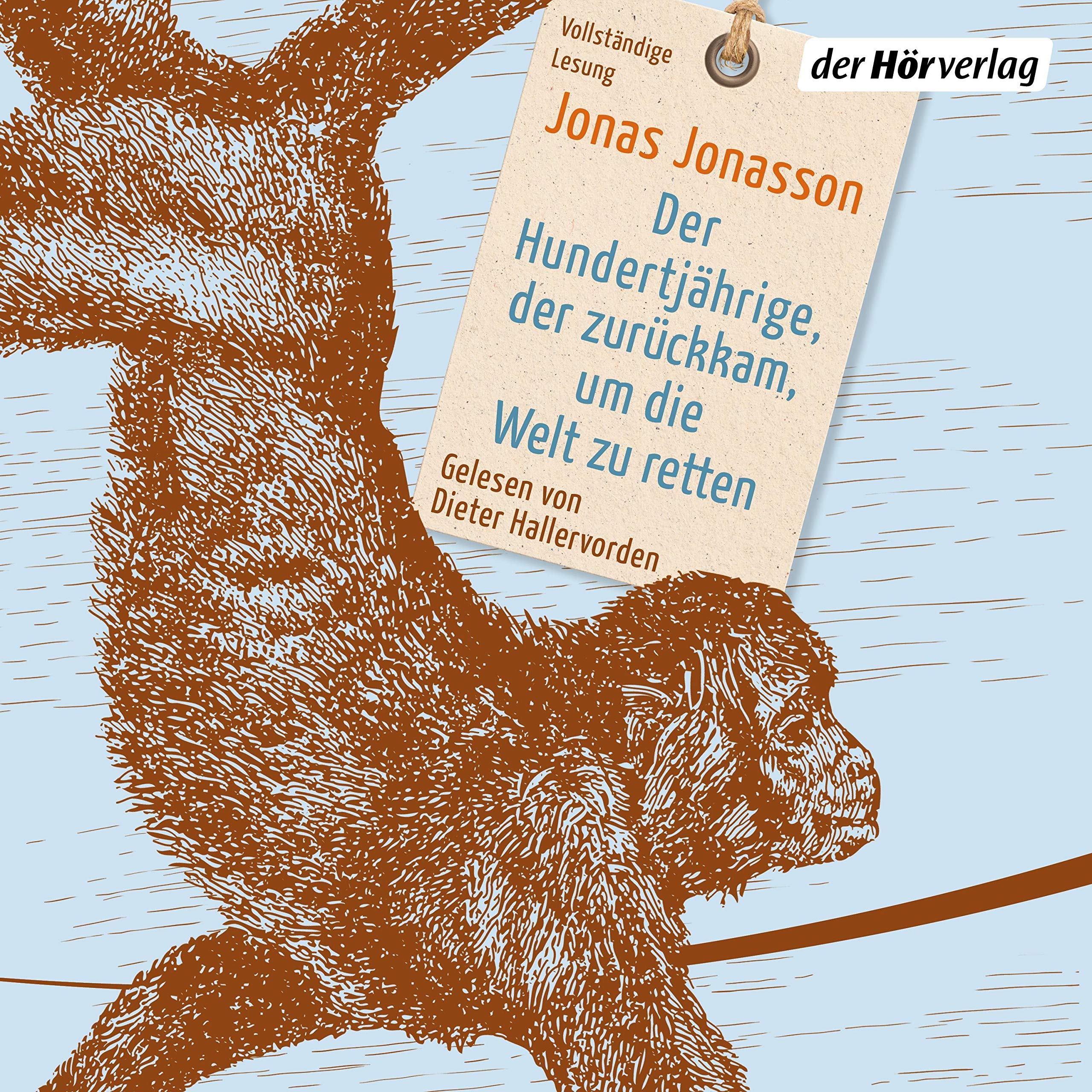 Cover art for Der Hundertjährige, der zurückkam, um die Welt zu retten