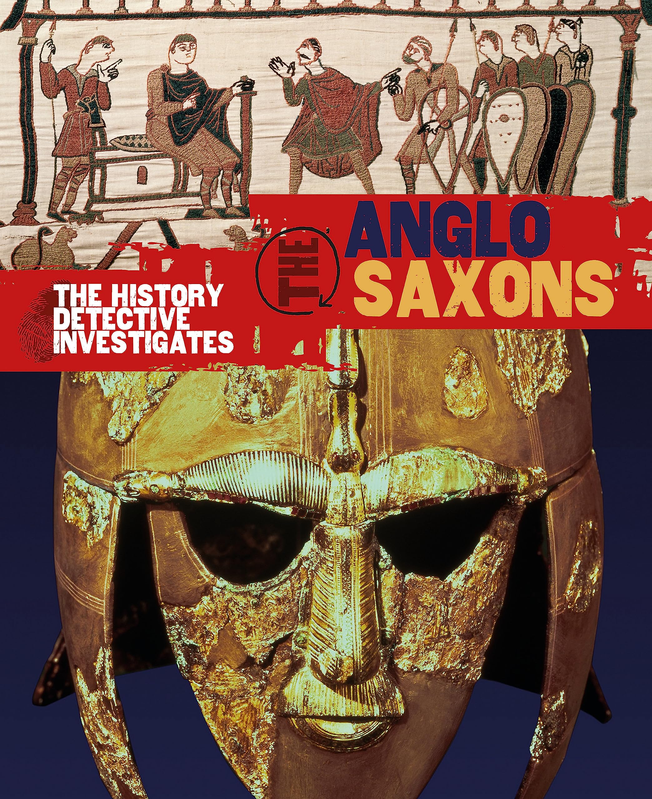 The History Detective Investigates Anglo-Saxons Book Children age 6-11 Facts New