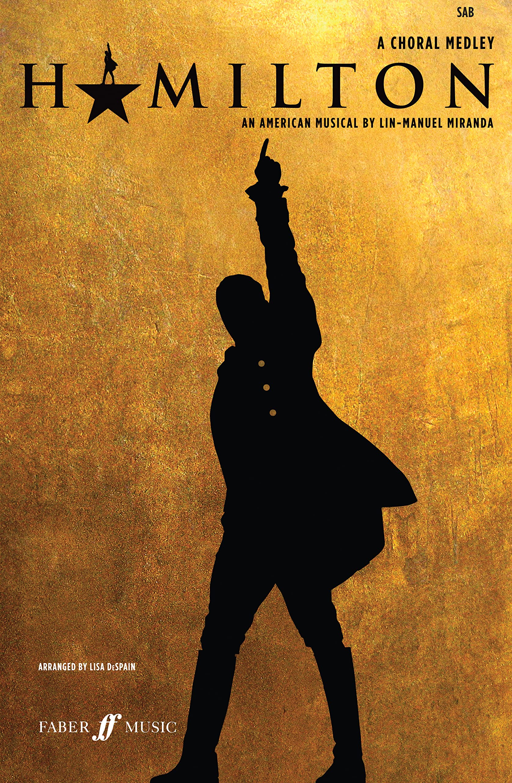 Hamilton: A Choral Medley Mixed Voices, Piano Music Miranda Faber Music