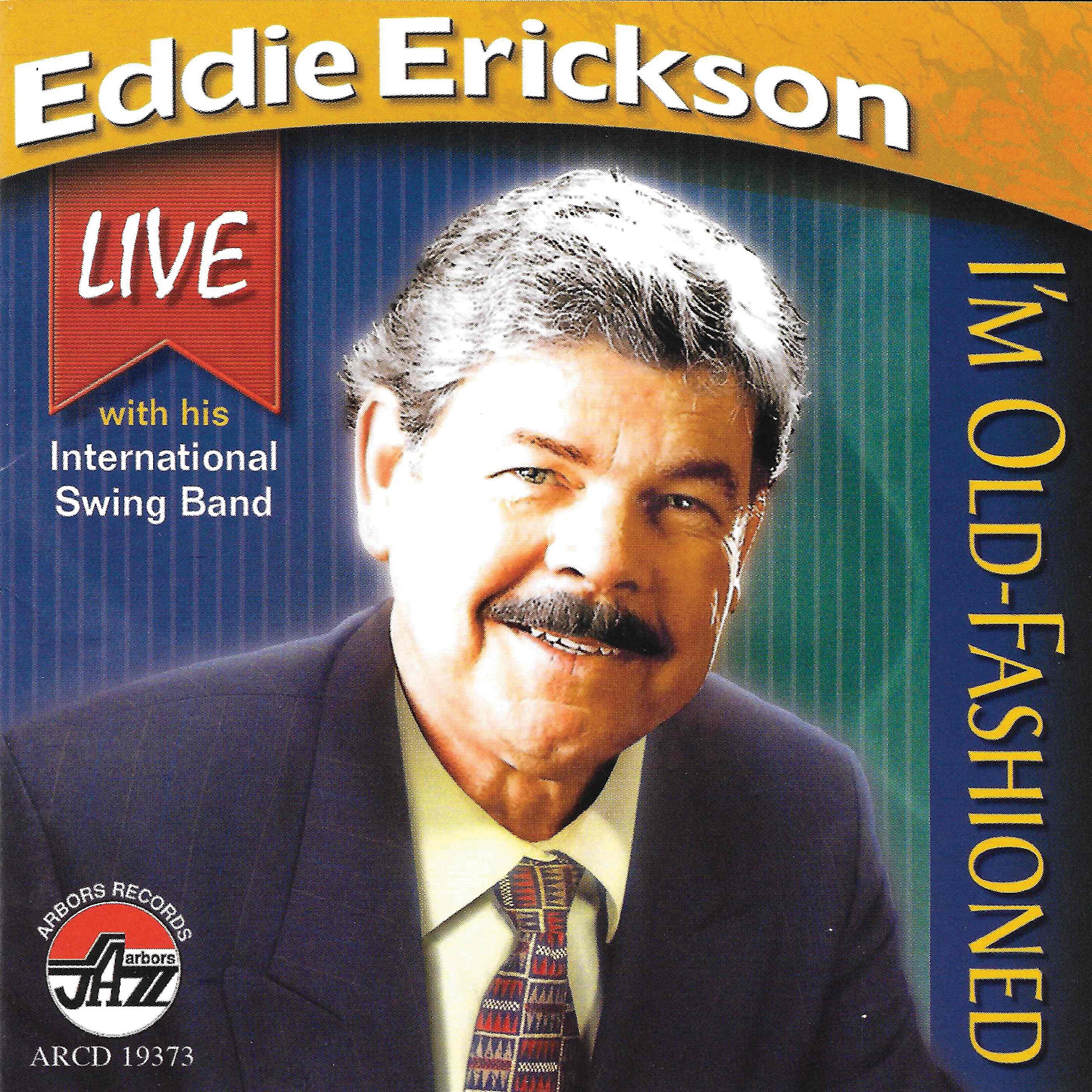 I'm Old Fashioned [Audio CD] Erickson, Eddie