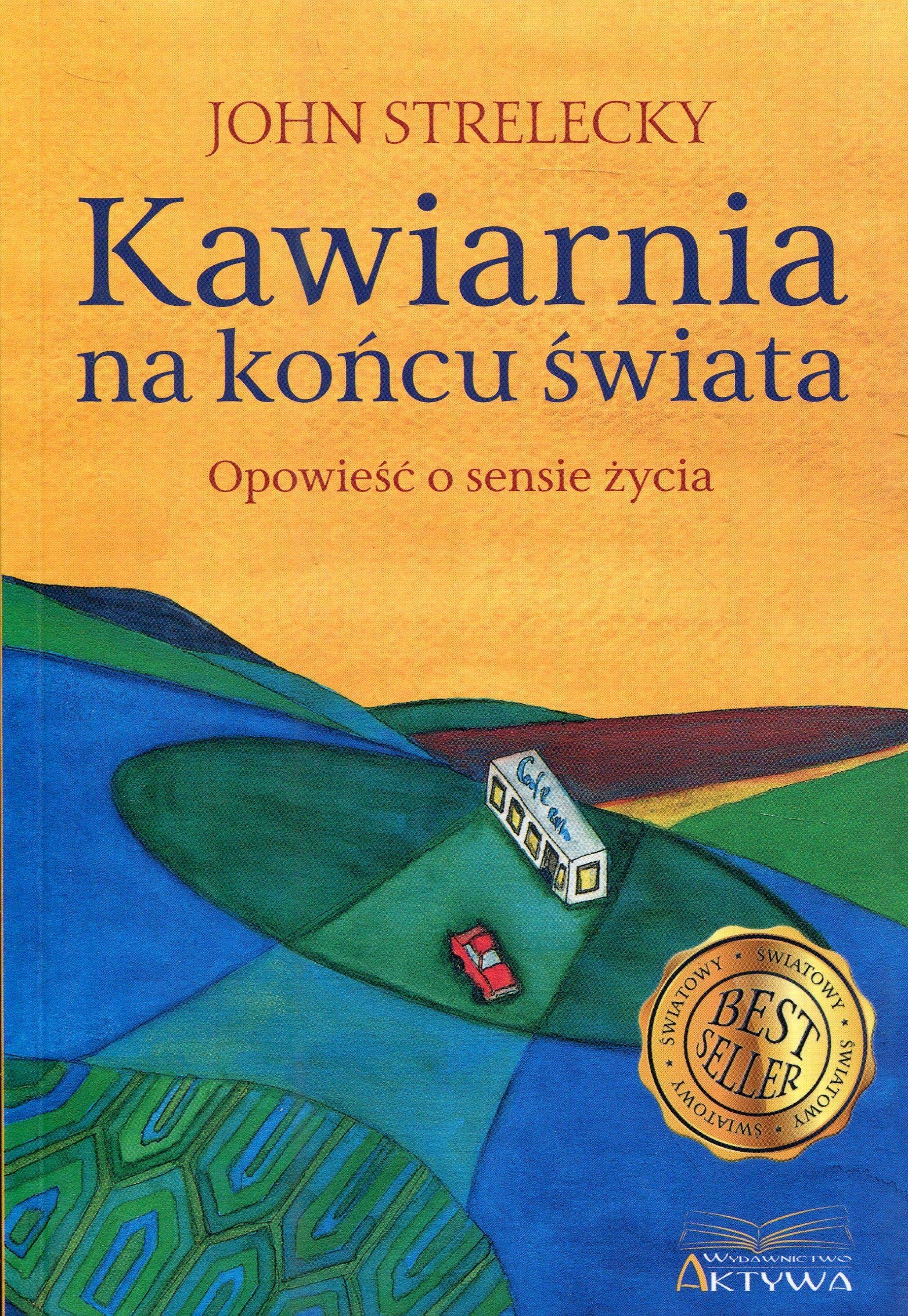 Kawiarnia na koncu swiata: Opowieść o sensie życia
