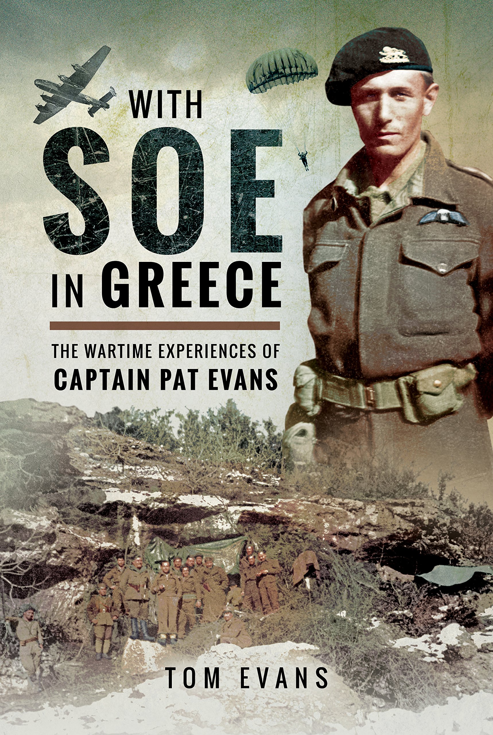 Buy With SOE in Greece: The Wartime Experiences of Captain Pat Evans — BookShops.in