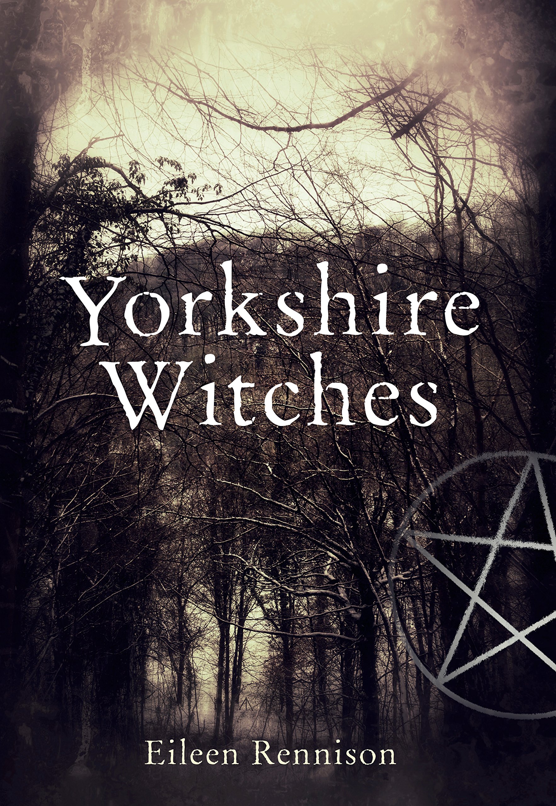 Yorkshire Witches By Eileen Rennison