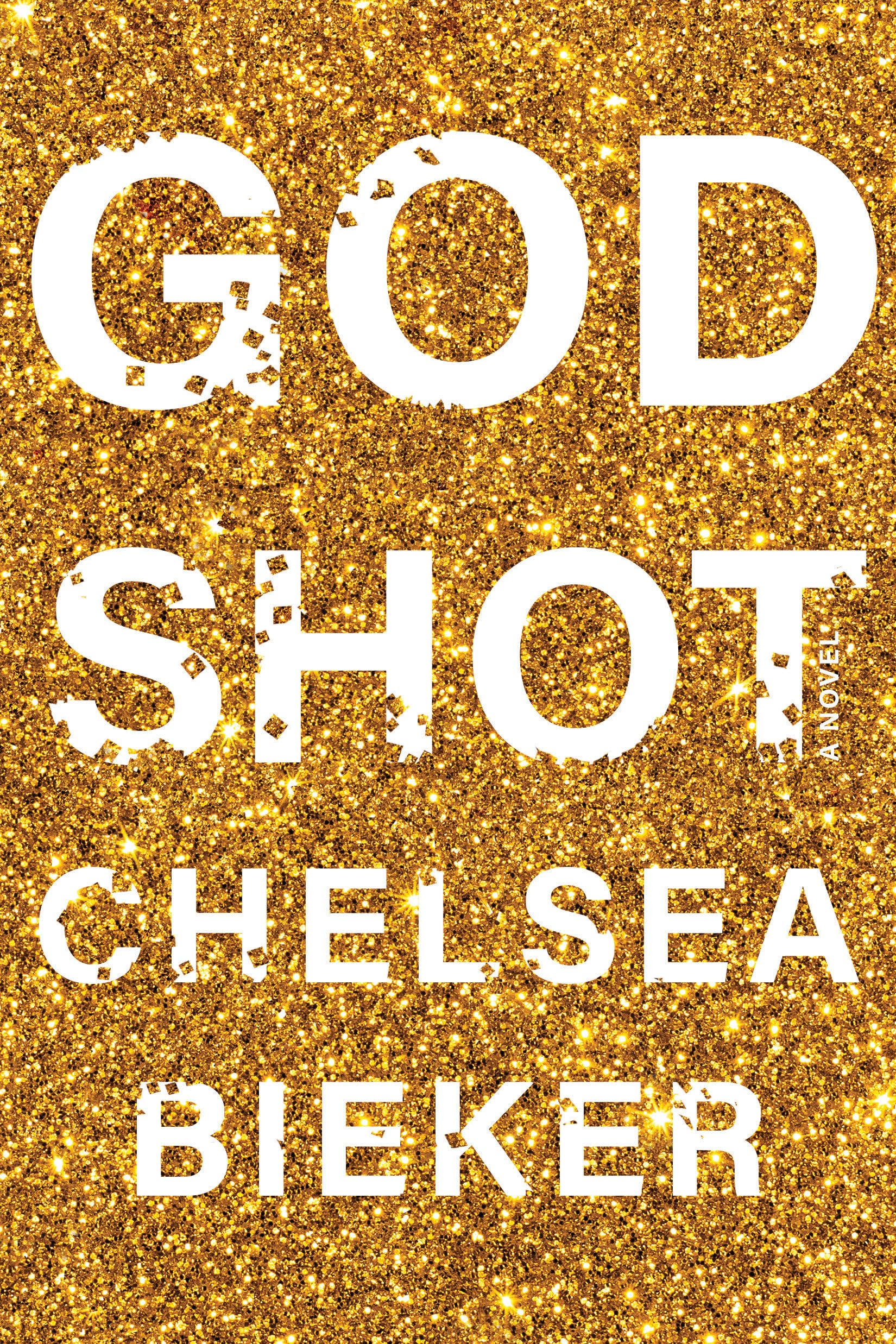 Godshot: A Novel