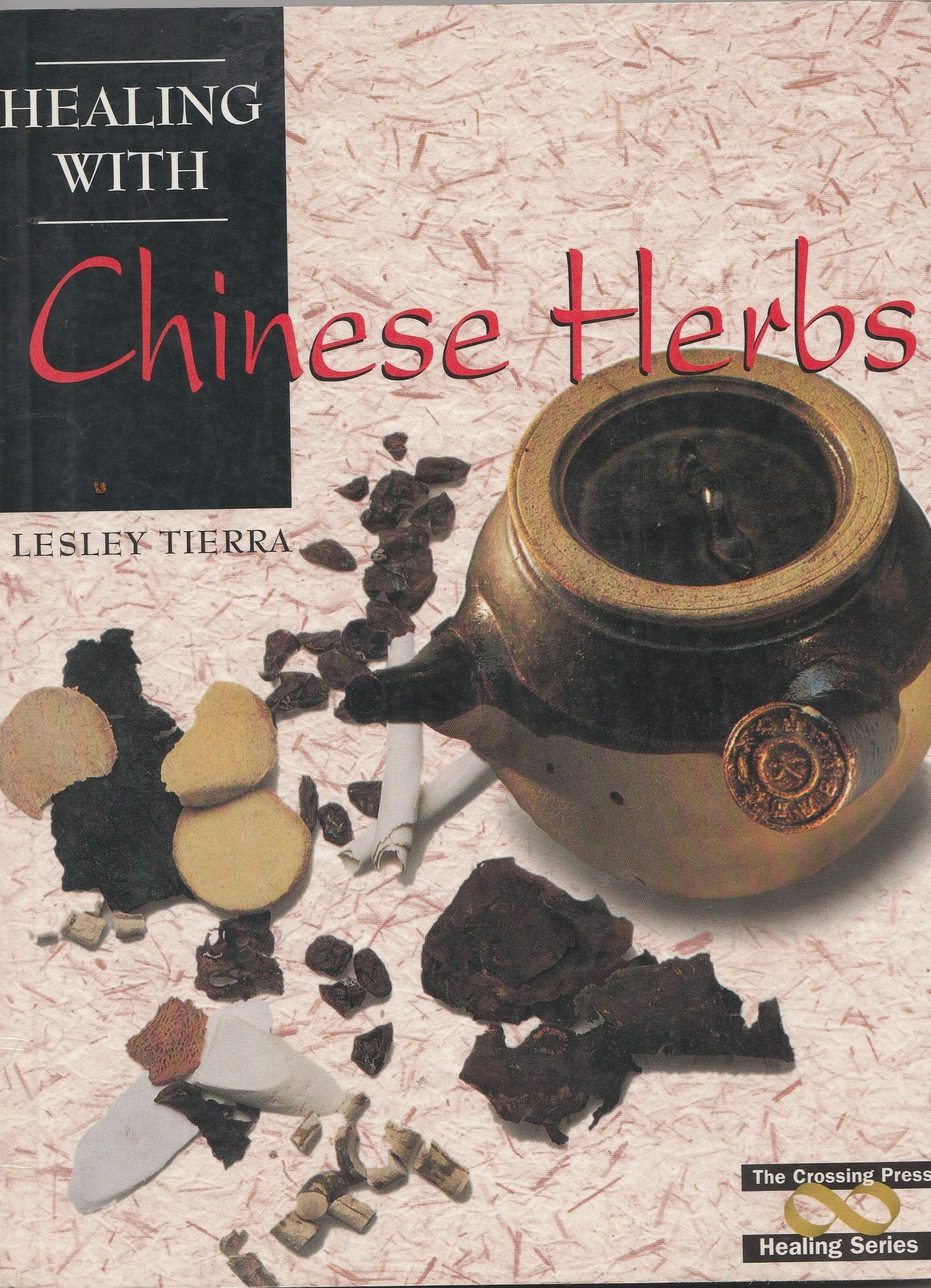 Buy Healing with Chinese Herbs (Crossing Press Healing Series) — BookShops.in
