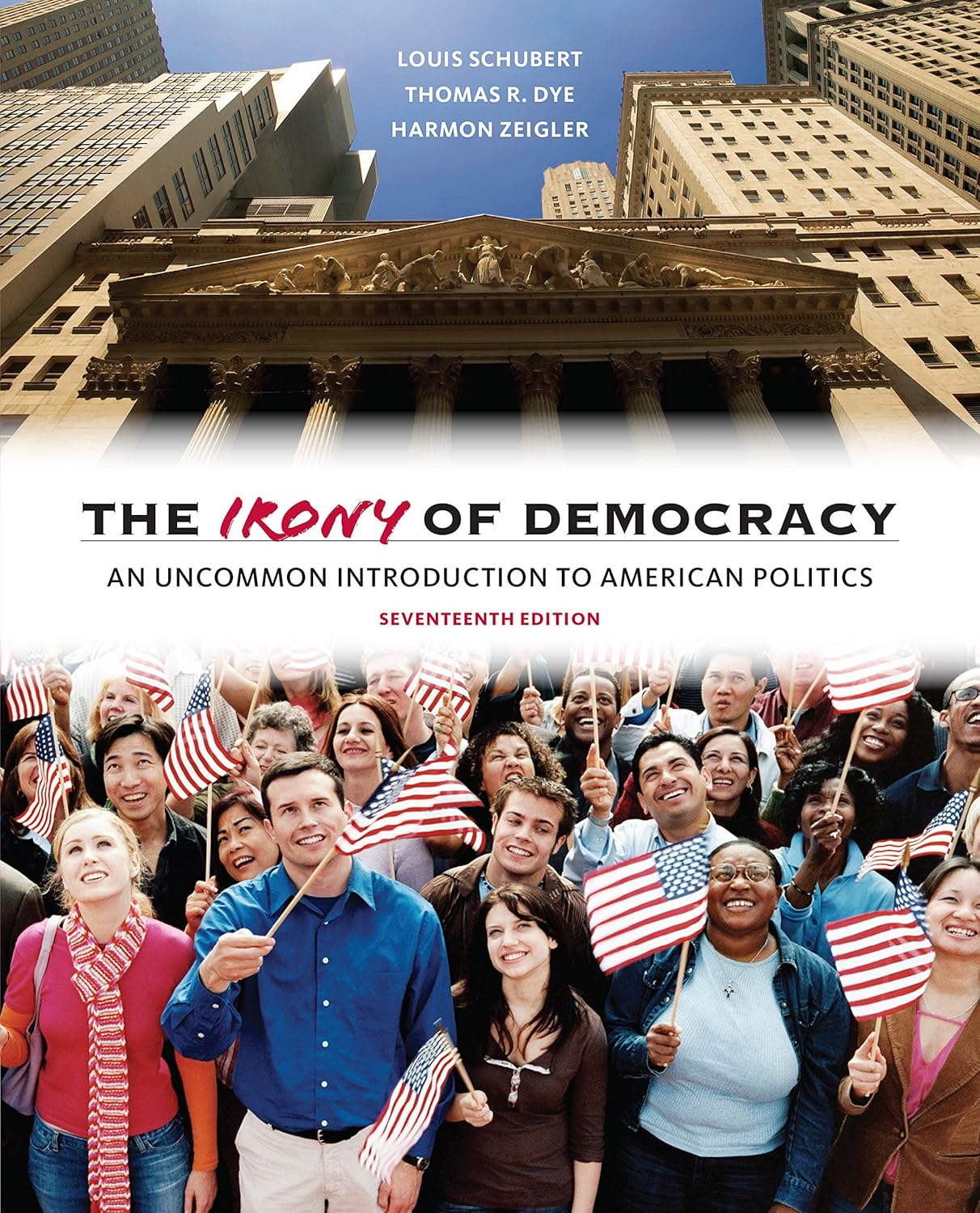 The Irony of Democracy: An Uncommon Introduction to American Politics, 17th Edition - Instructor Resources (Instructor's Manual + Test Bank + PowerPoint Presentations) - img