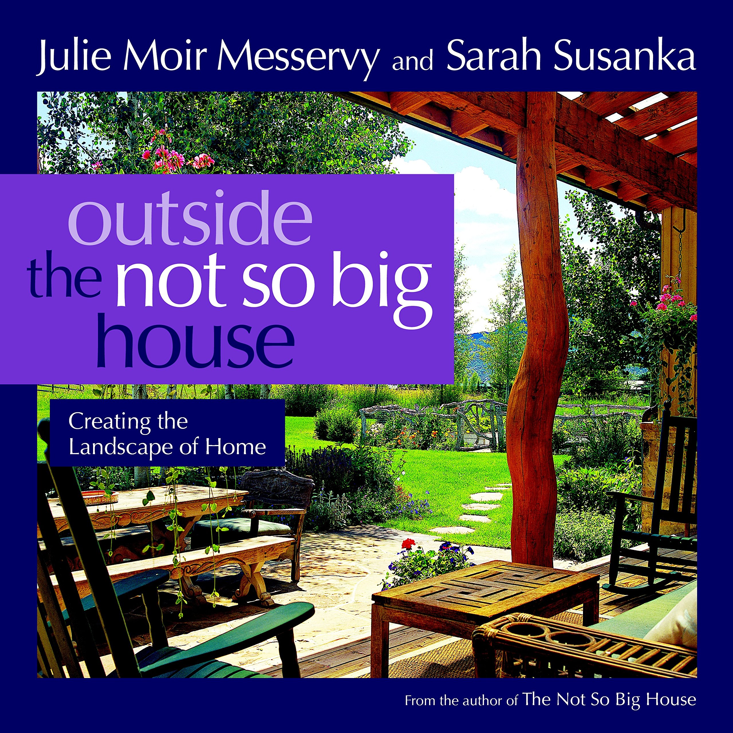 Outside the Not So Big House: Creating the Landscape of Home
