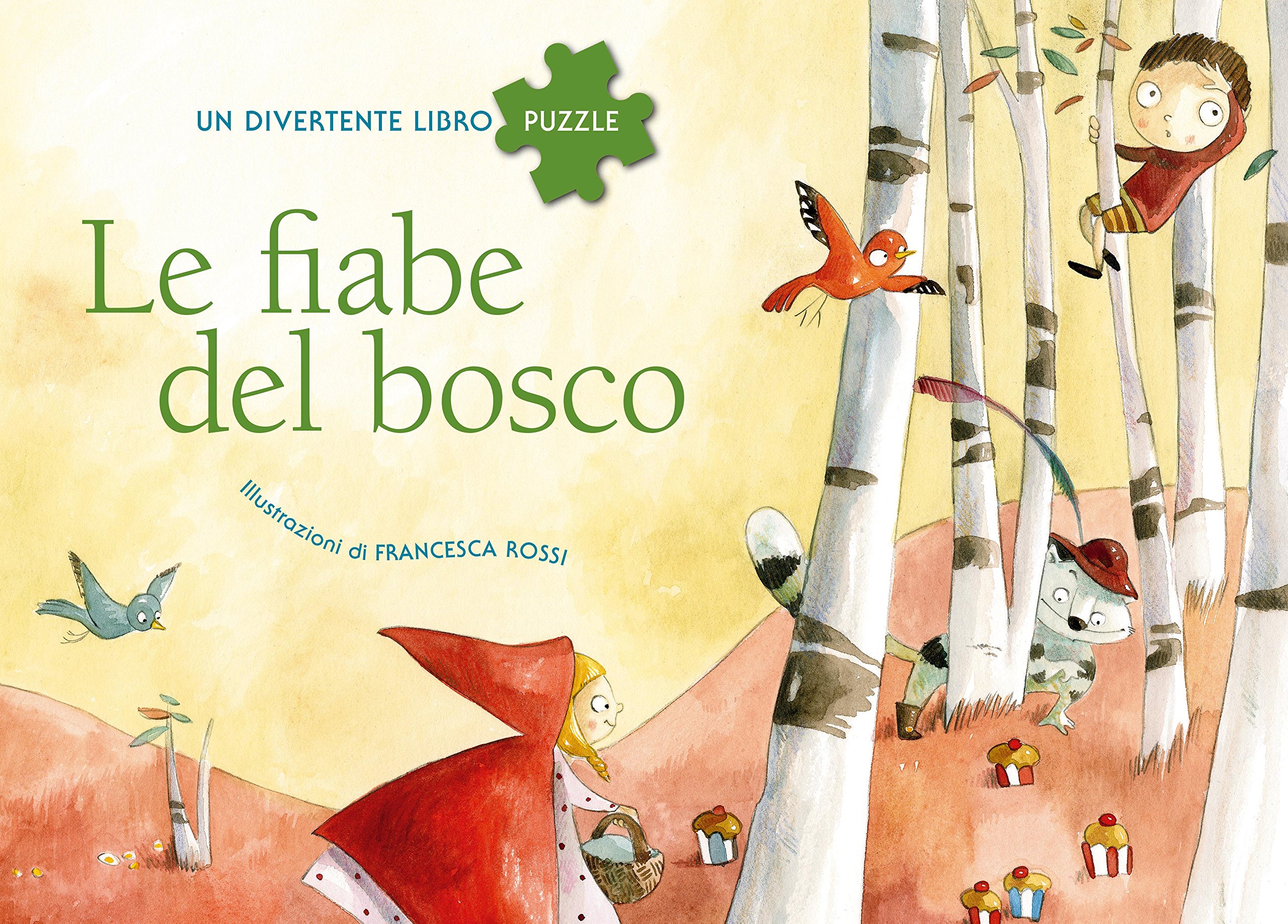 Le fiabe del bosco. Un divertente libro puzzle. Con App per tablet e smartphone. Ediz. illustrata