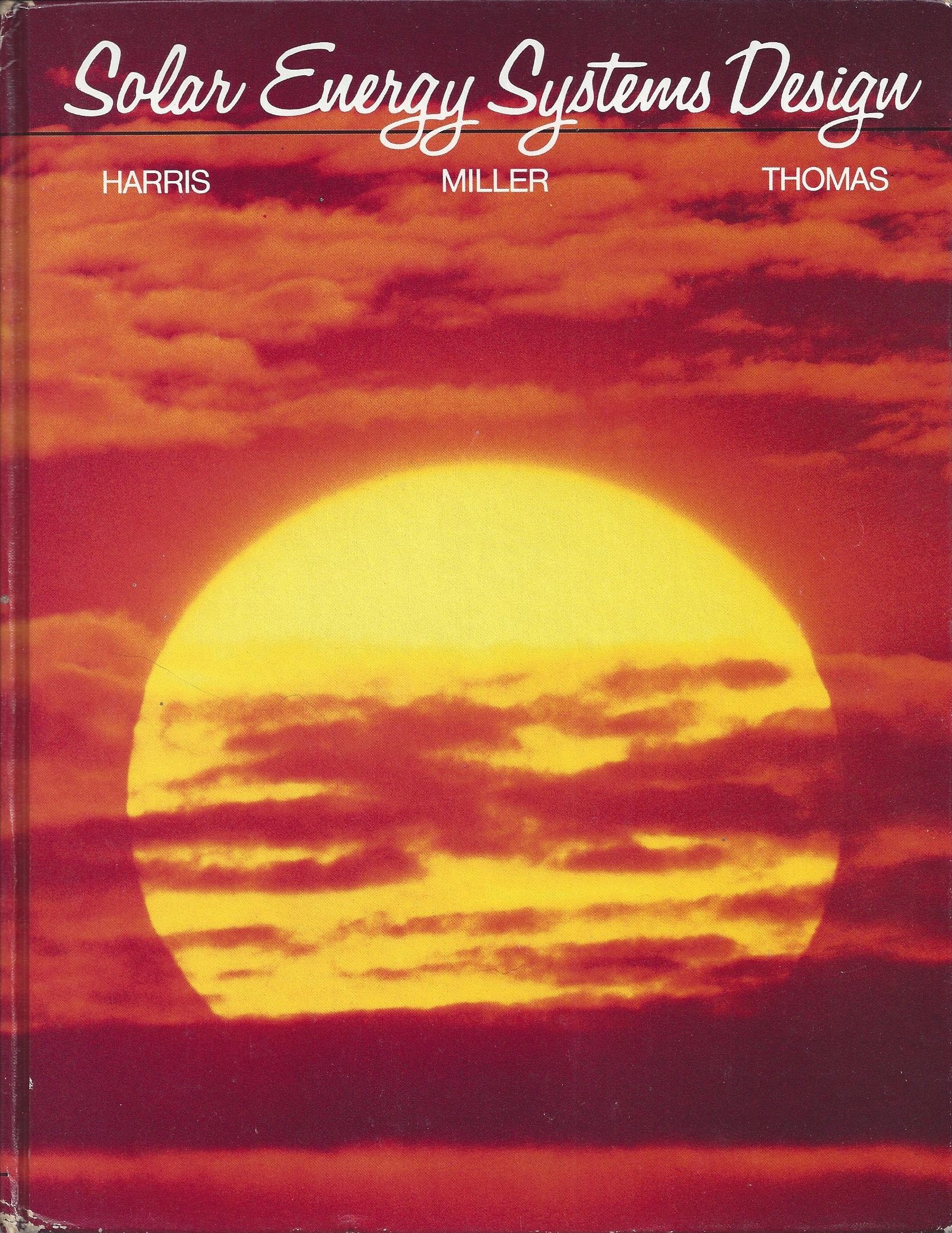 Solar Energy Systems Design : Harris, Norman C., etc.: Amazon.de: Bücher