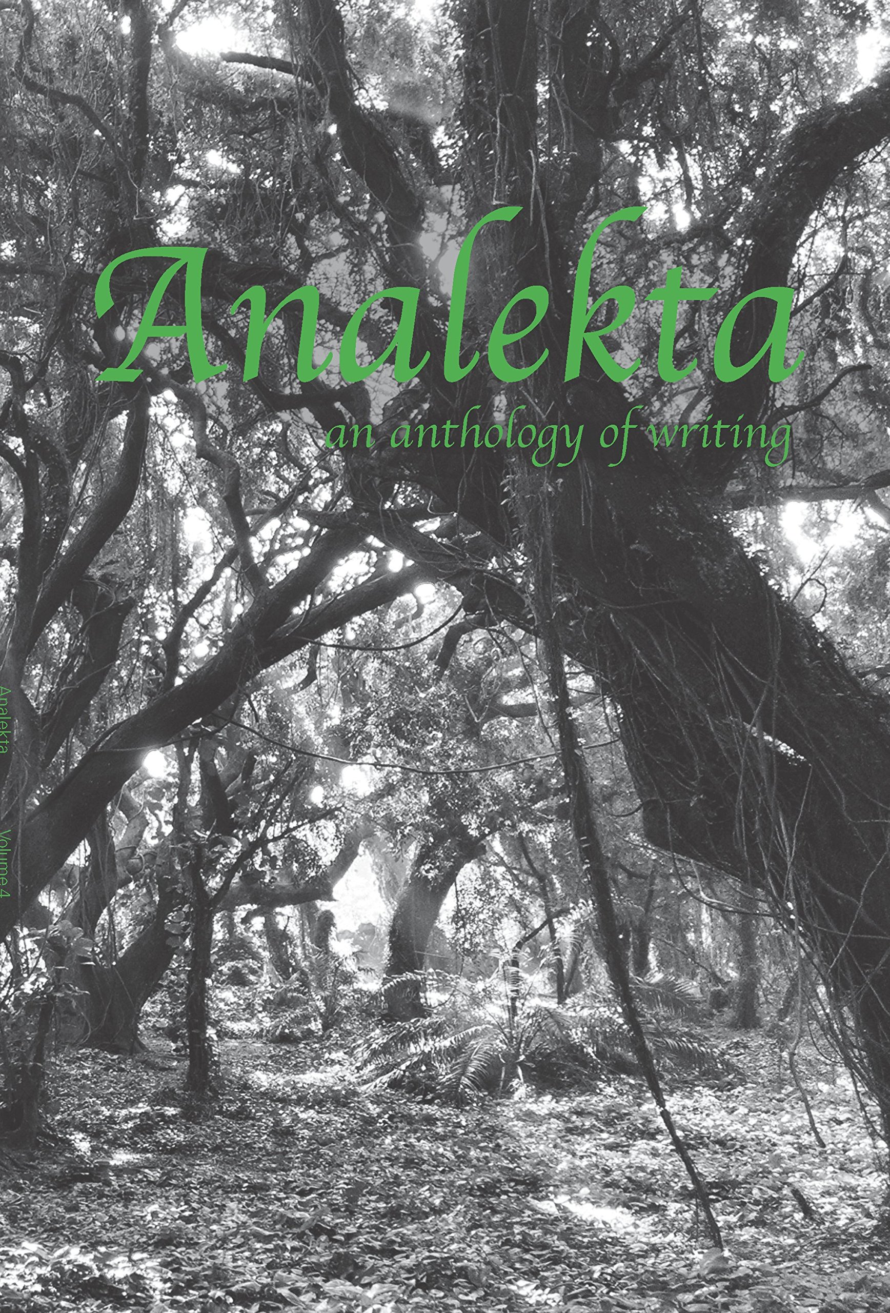 Analekta-Volume 4: An Anthology of Writing