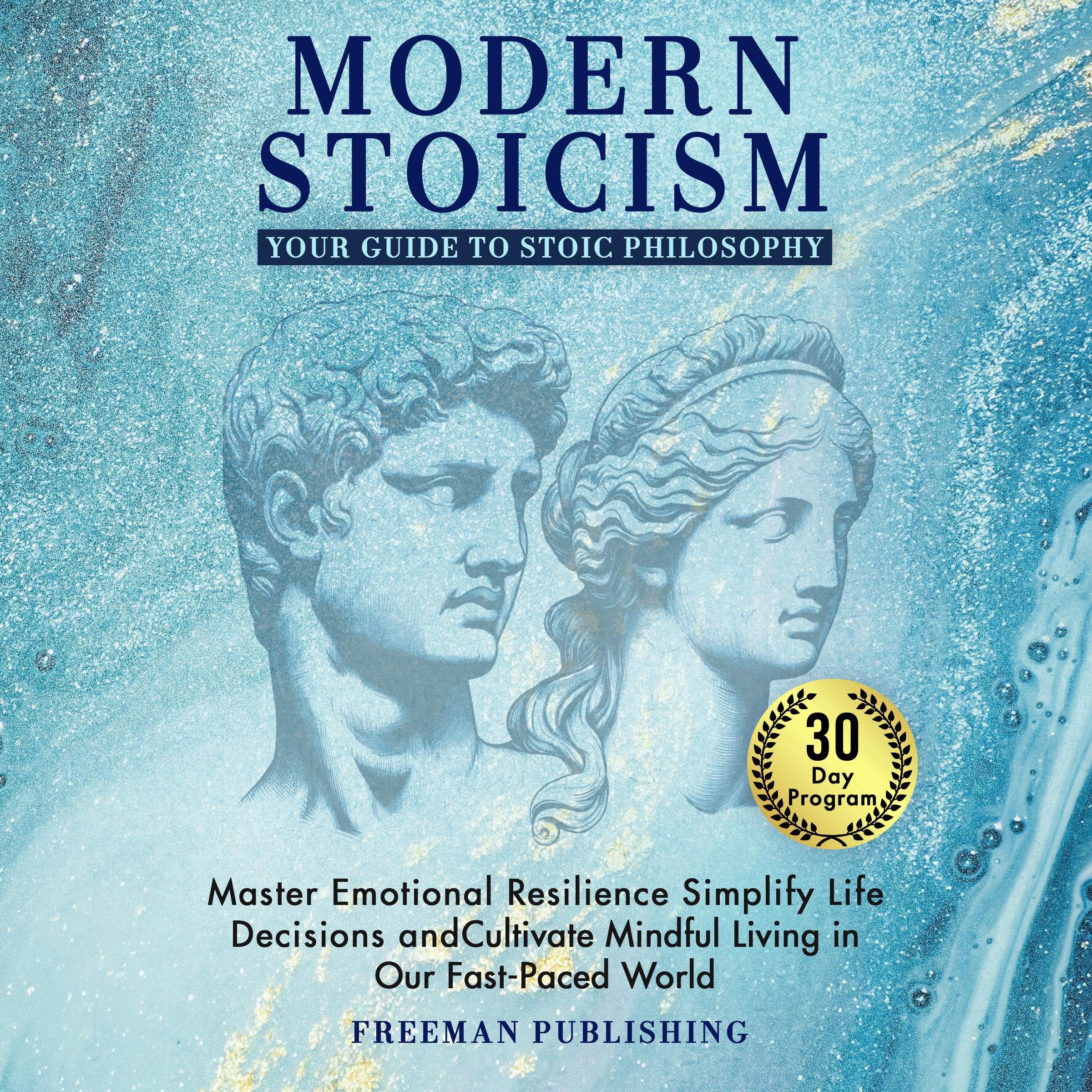 Modern Stoicism Your Guide to Stoic Philosophy