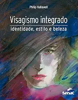 Visagismo integrado: identidade, estilo e beleza