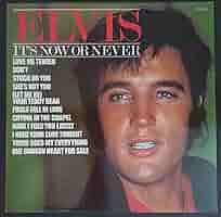 Elvis Presley It's Now or Never UK(英)盤LP Elvis Presley : It's Now Or Never / Make Me Know It 7