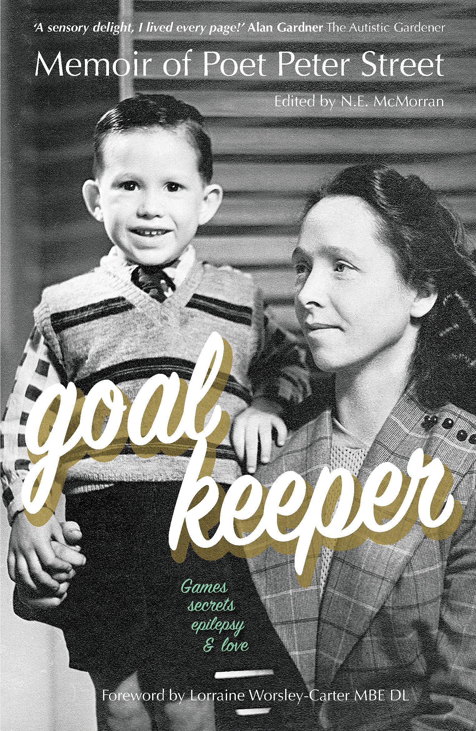 GOALKEEPER by Peter Street, N.E. McMorran, Lorraine Worsley-C... - 9781838097837