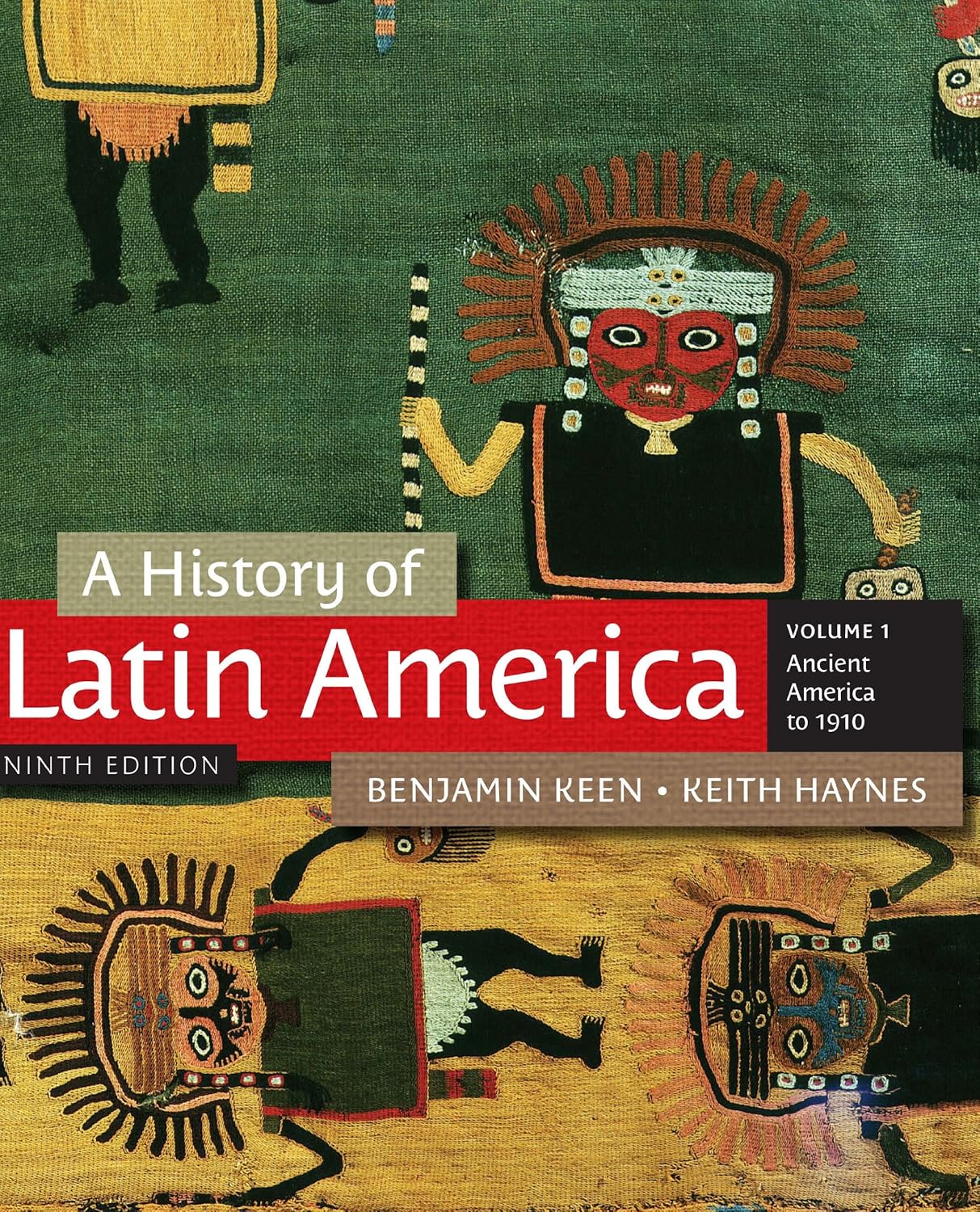 A History of Latin America, Volume 1: Ancient America to 1910      009 Edition, Kindle Edition