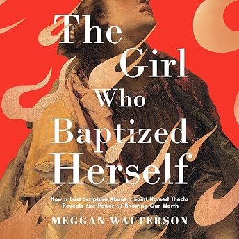 The Girl Who Baptized Herself Audiobook by Meggan Watterson