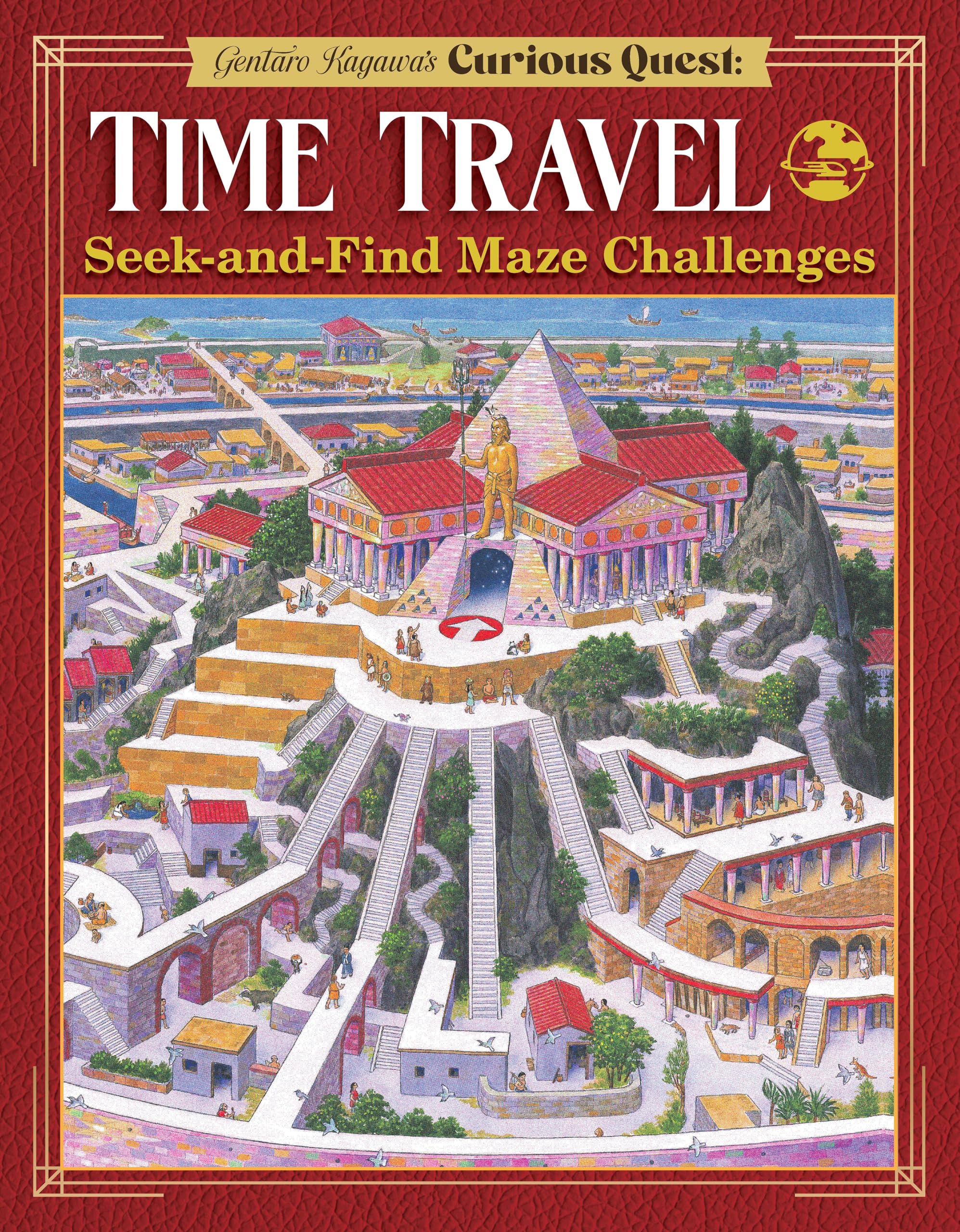 Gentaro Kagawa's Curious Quest: Time Travel: Seek-and-Find Maze Challenges