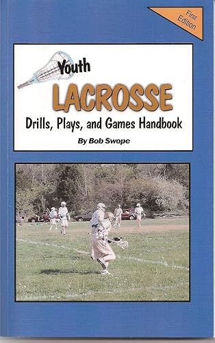 Youth Lacrosse Drills, Plays Handbook Free Flow Version (Drills and Plays Free Flow Ebooks 1) (English Edition)