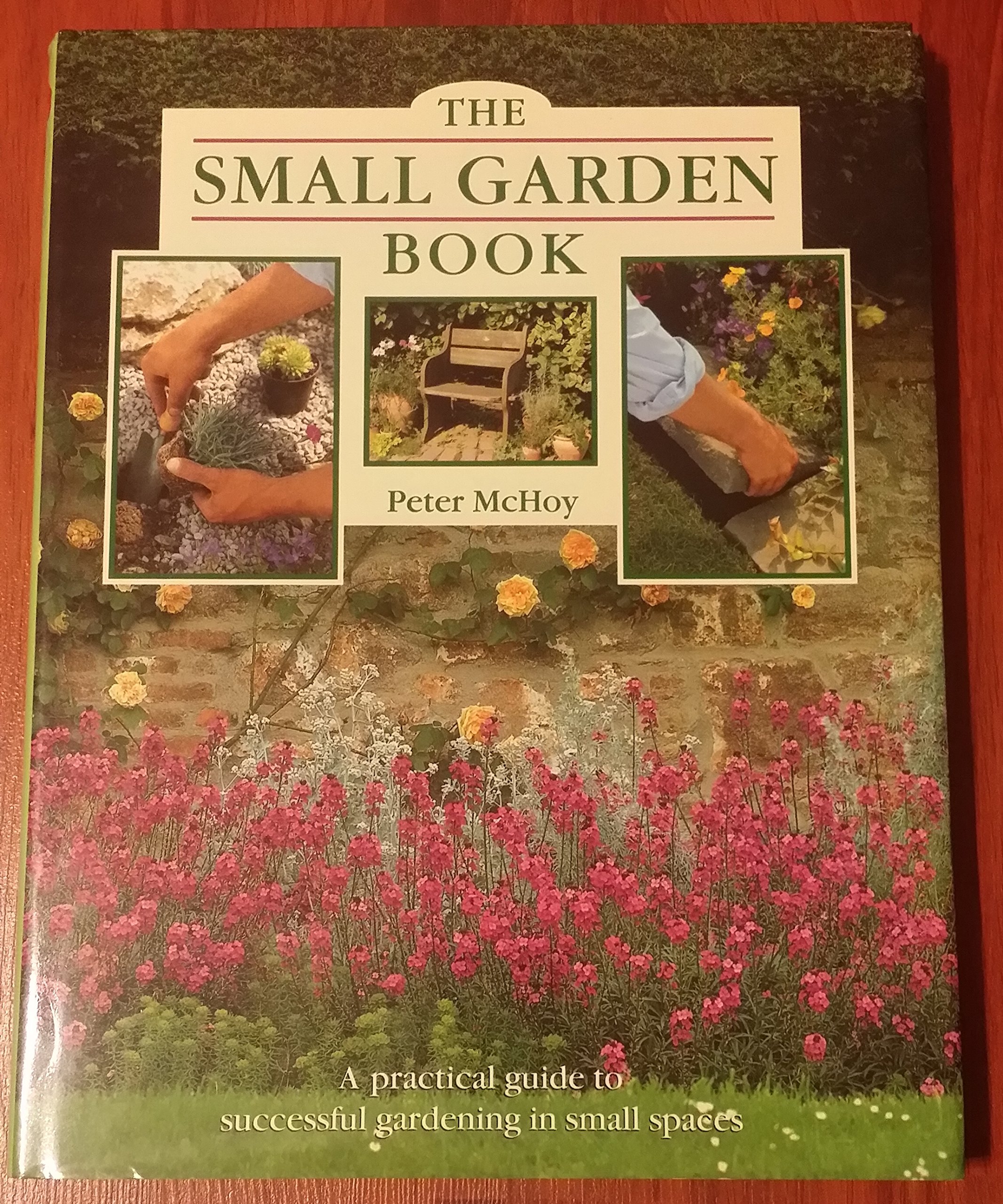 The Small Garden Book Hardcover – January 1, 1995