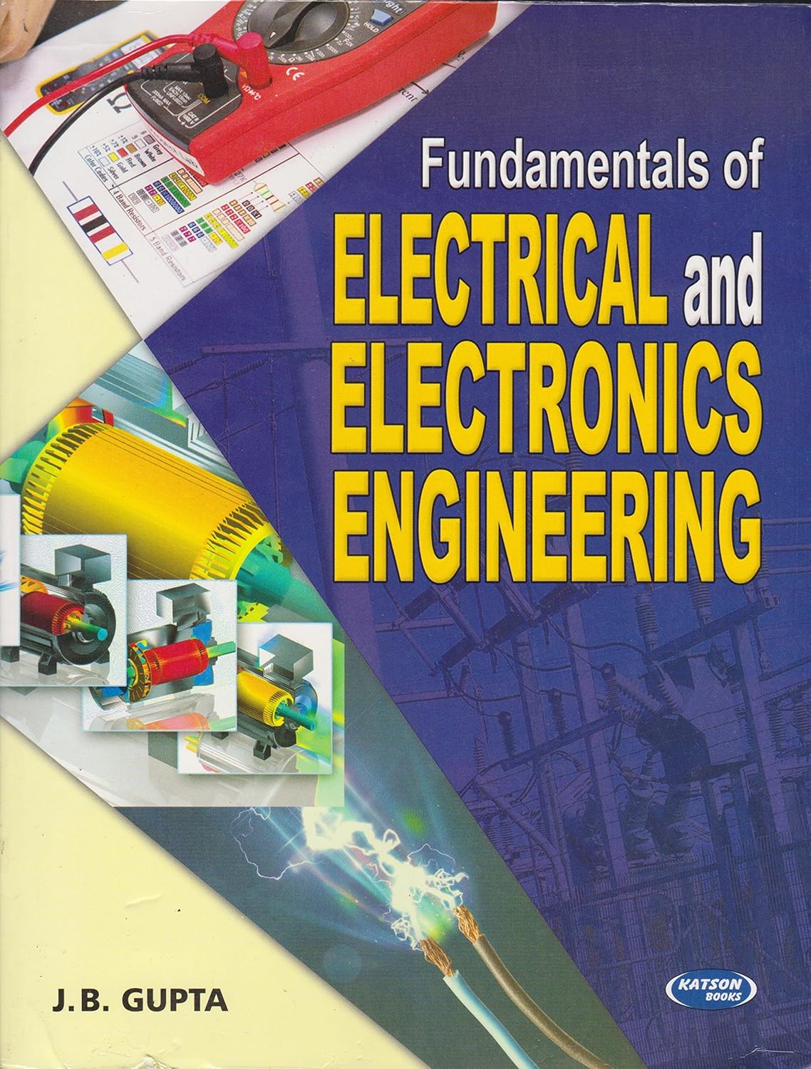 Fundamentals of Electrical Engg. & Electronics J.B Gupta