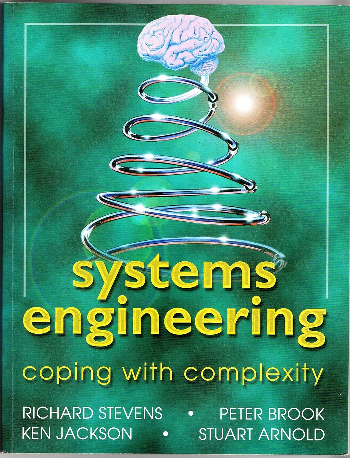 System Engineering: Richard Stevens, Peter Brook, Ken Jackson, Stuart ...