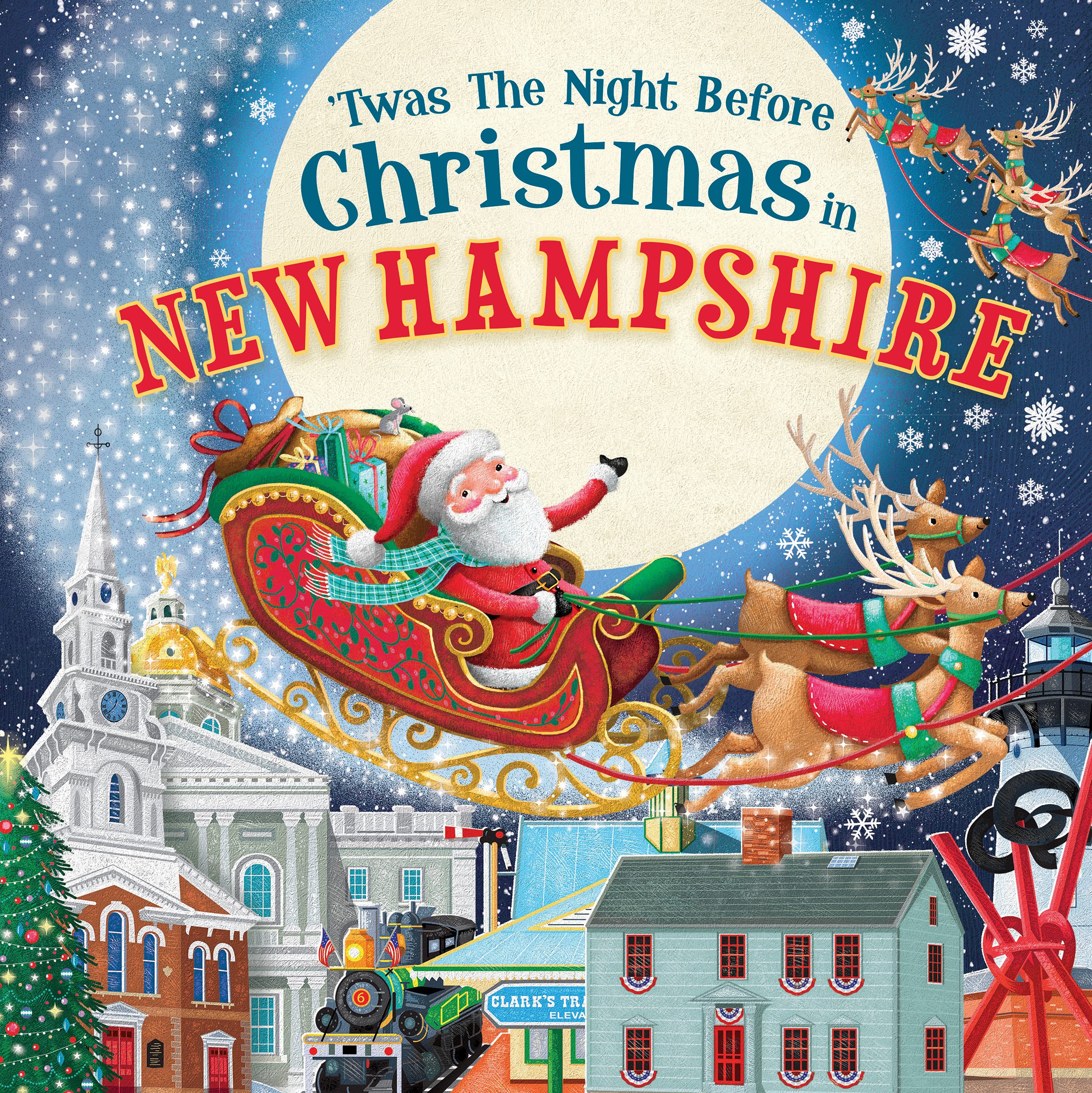 'Twas the Night Before Christmas in New Hampshire: A Twist on a Classic Christmas Tale and Fun Stocking Stuffer for Boys and Girls 4-8 (Night Before Christmas In)