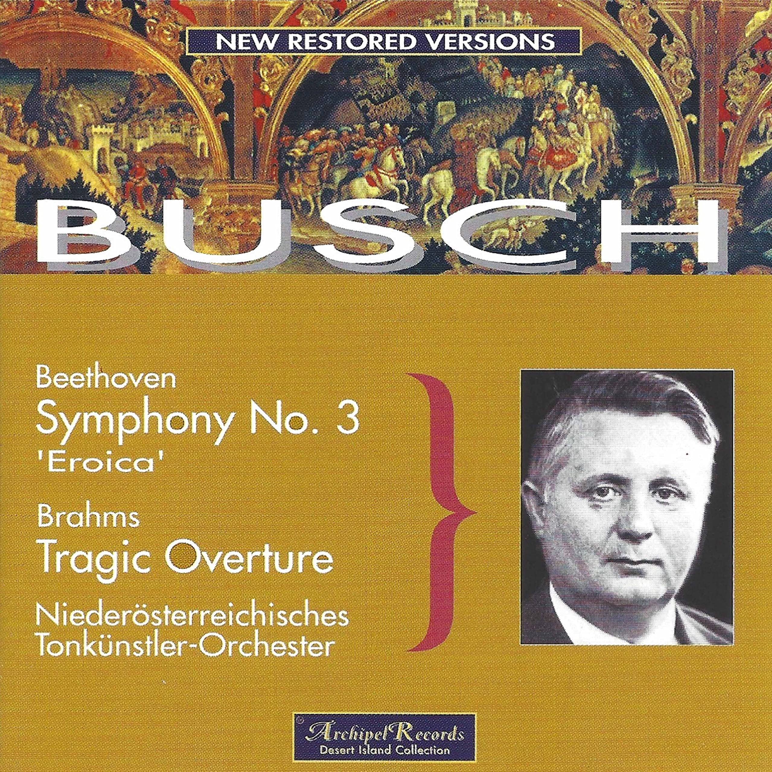 Fritz Busch Beethoven Symphony no. 3 Brahms Tragic Overture Archipel CD