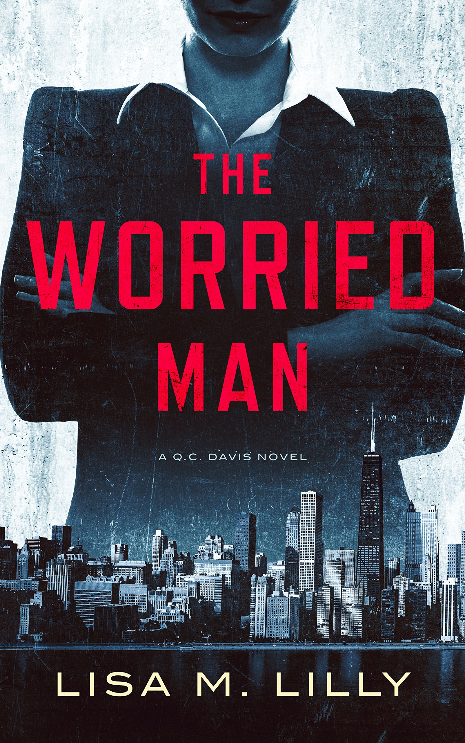 The Worried Man (Q.C. Davis Mystery Book 1)