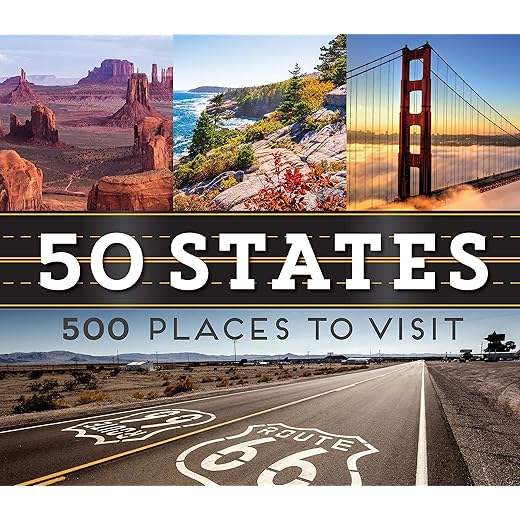 50 States 500 Places to Visit