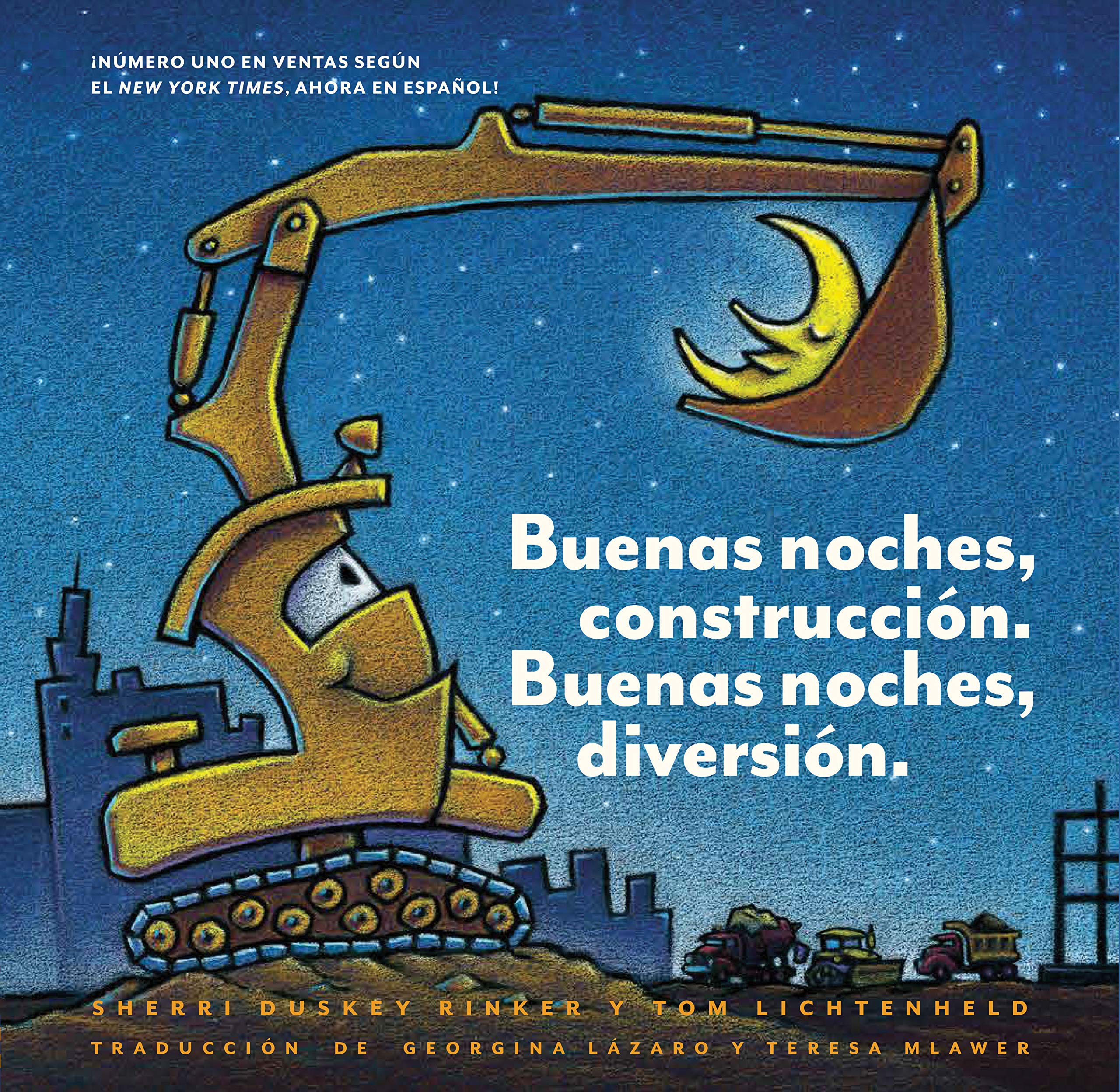 Buenas noches, construccion. Buenas noches, diversion. (Goodnight, Goodnight, Construction Site Spanish language edition): (Bilingual Children's Book, Spanish Books for Kids) (Spanish Edition)