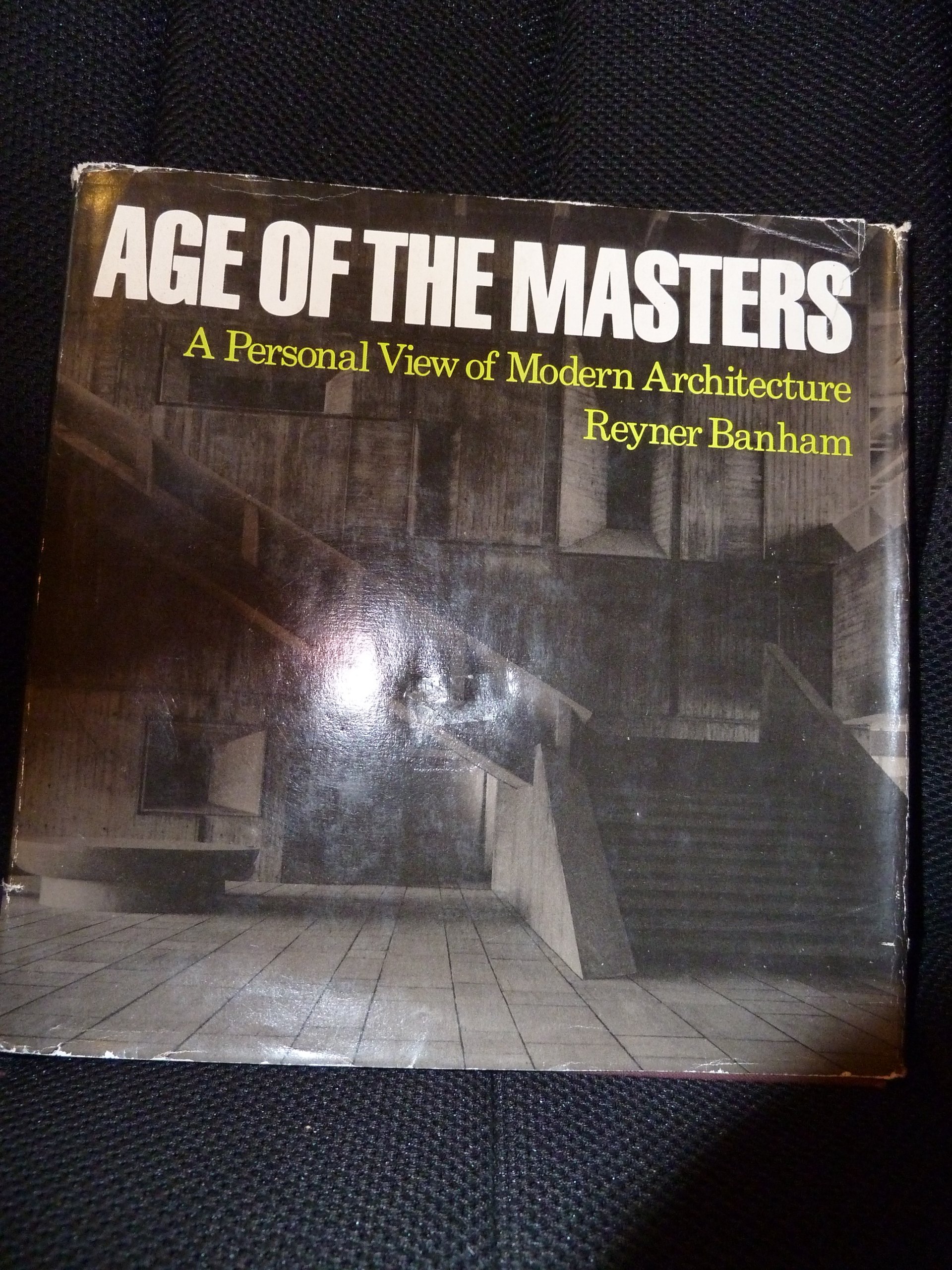 Buy Age of the Masters: A Personal View of Modern Architecture — BookShops.in