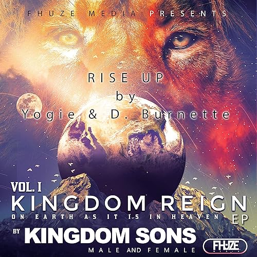 Amazon Music Kingdom Sonsのrise Up Feat Yogie D Burnette Amazon Co Jp