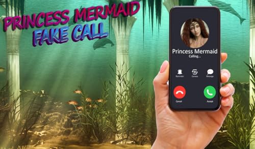 Princess Mermaid Fake Call