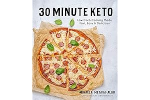 30-Minute Keto: The Super Easy Guide to Getting Started and Succeeding on the Keto Diet